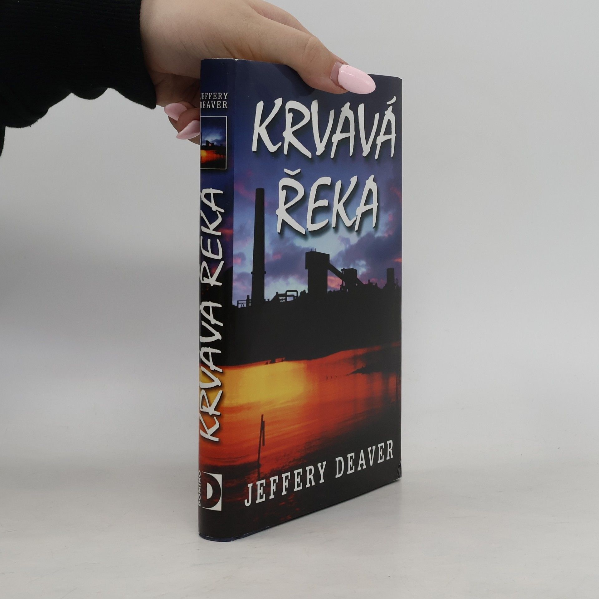 Jeffery Deaver Krvavá řeka