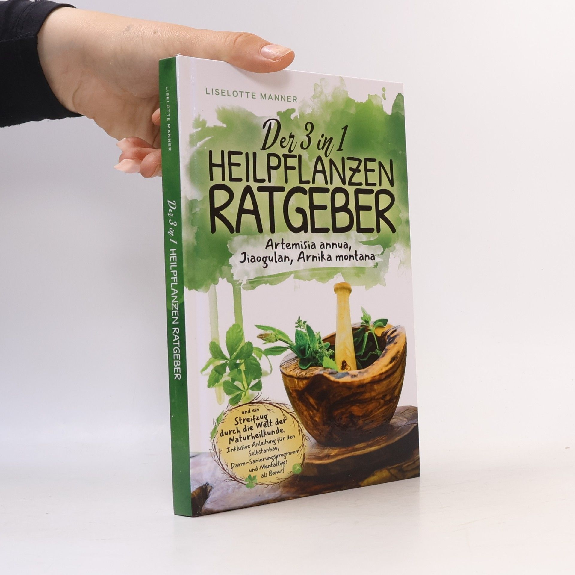 Der 3 in 1 Heilpflanzen Ratgeber
