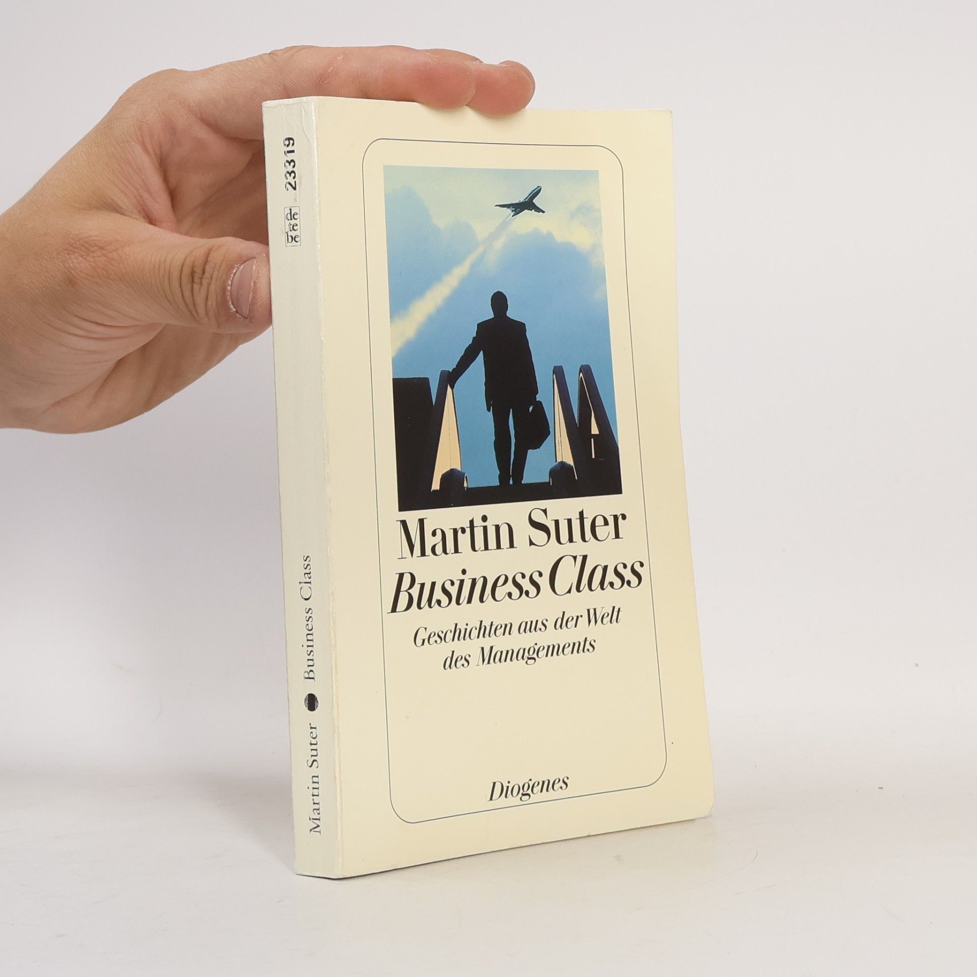 Business Class: Geschichten aus der Welt der Managements