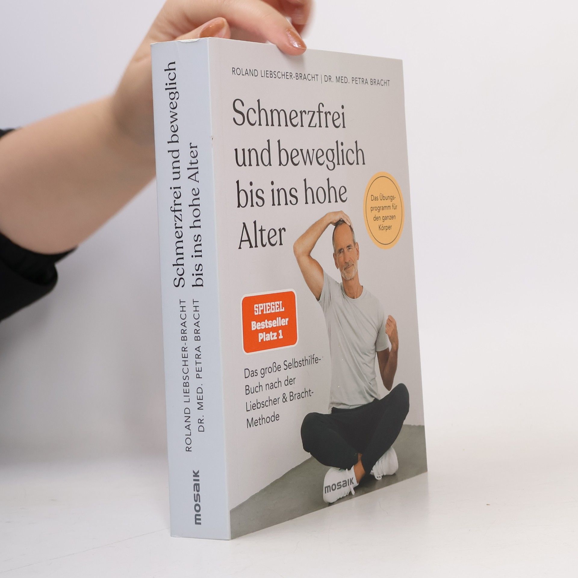Roland Liebscher-Bracht Schmerzfrei und beweglich bis ins hohe Alter