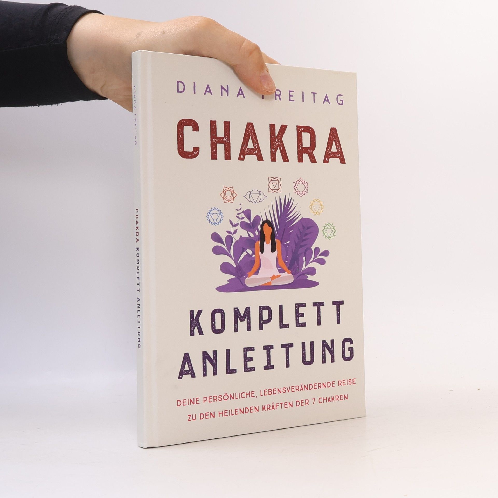 Diana Freitag Chakra Komplett-Anleitung