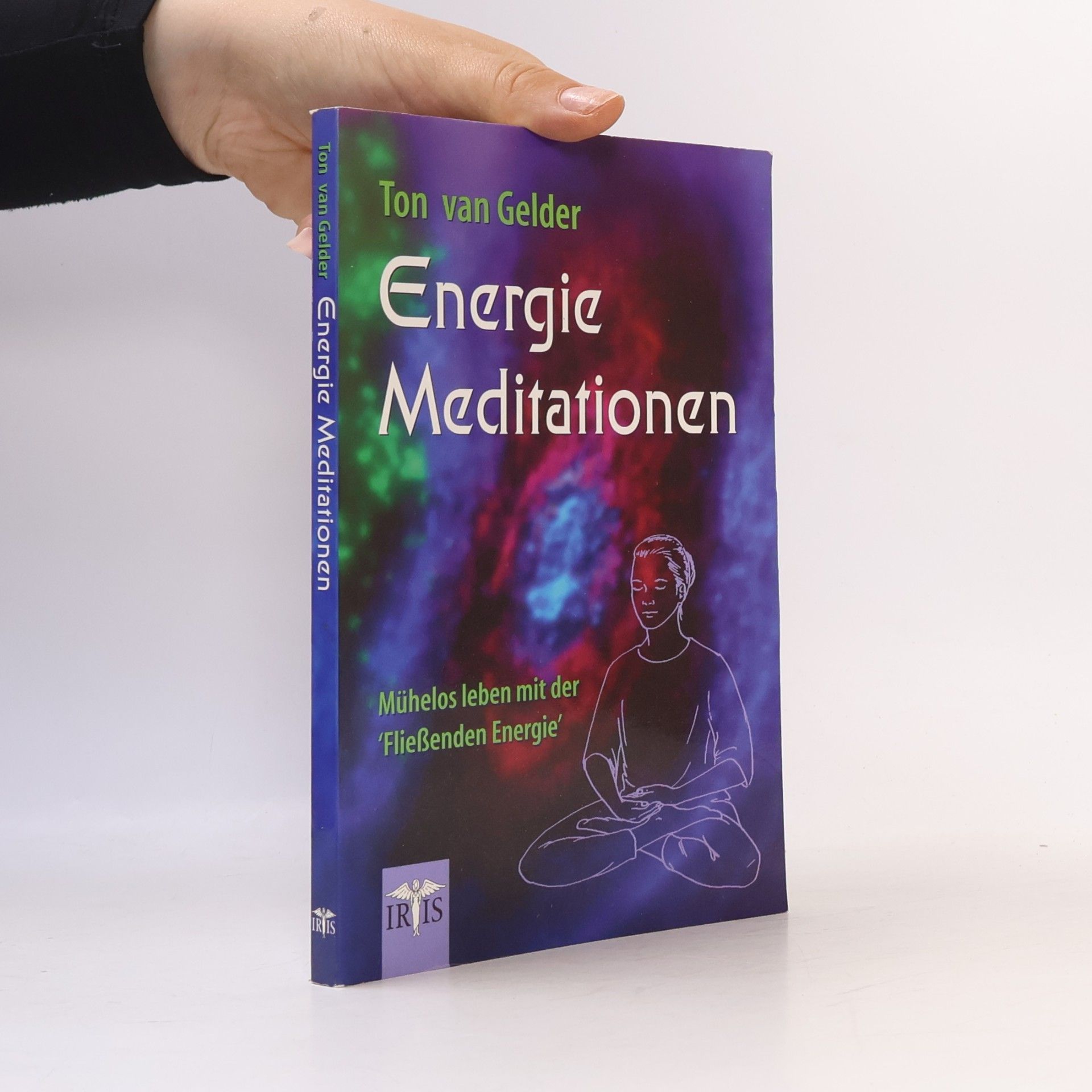 Ton van Gelder Energie-Meditationen