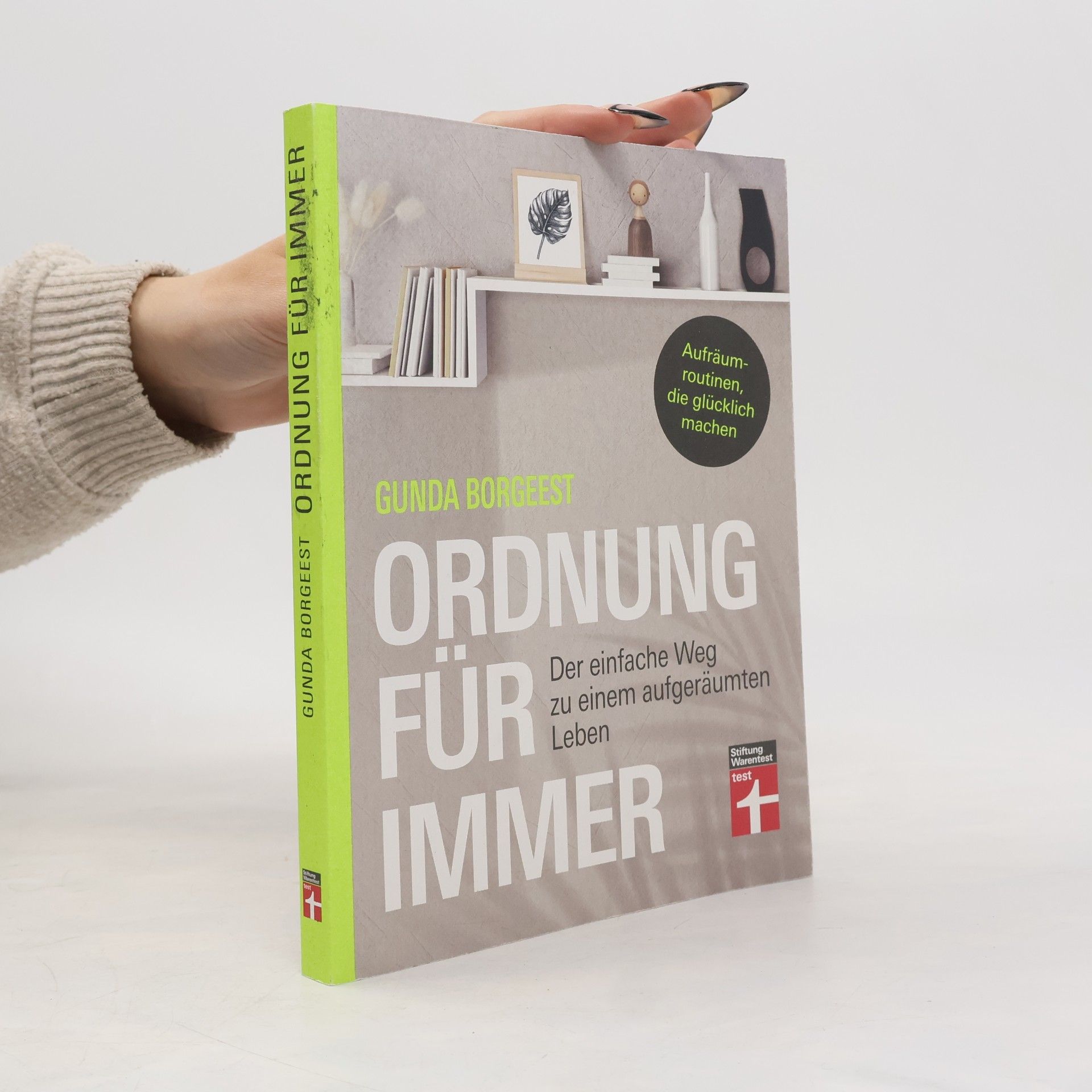 Dr. Petra Thorbrietz Ordnung für immer. Der einfache Weg zu einem aufgeräumten Leben