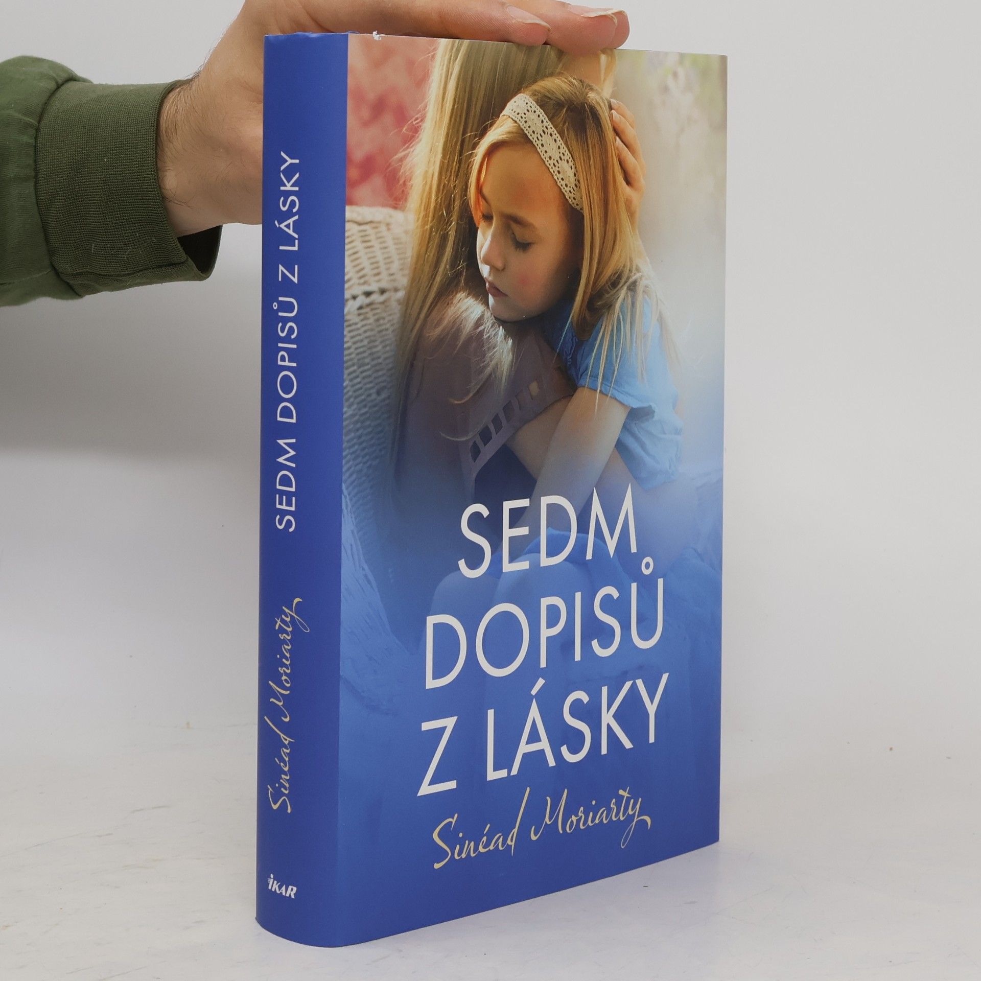Sinéad Moriarty Sedm dopisů z lásky