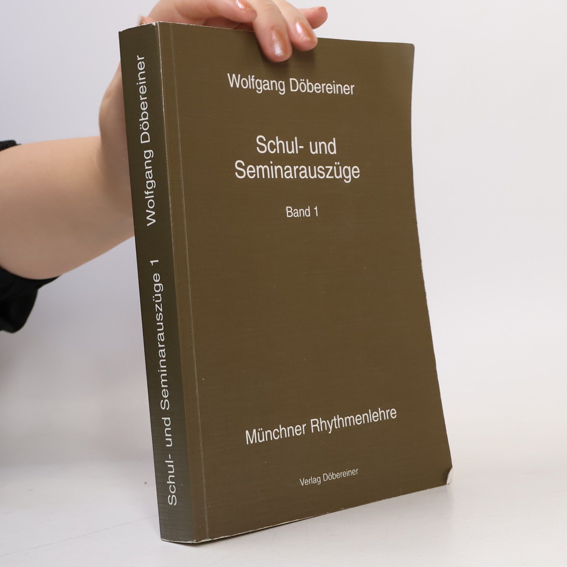 Wolfgang Döbereiner Münchner Rhythmenlehre - 1: Schul- und Seminarauszüge