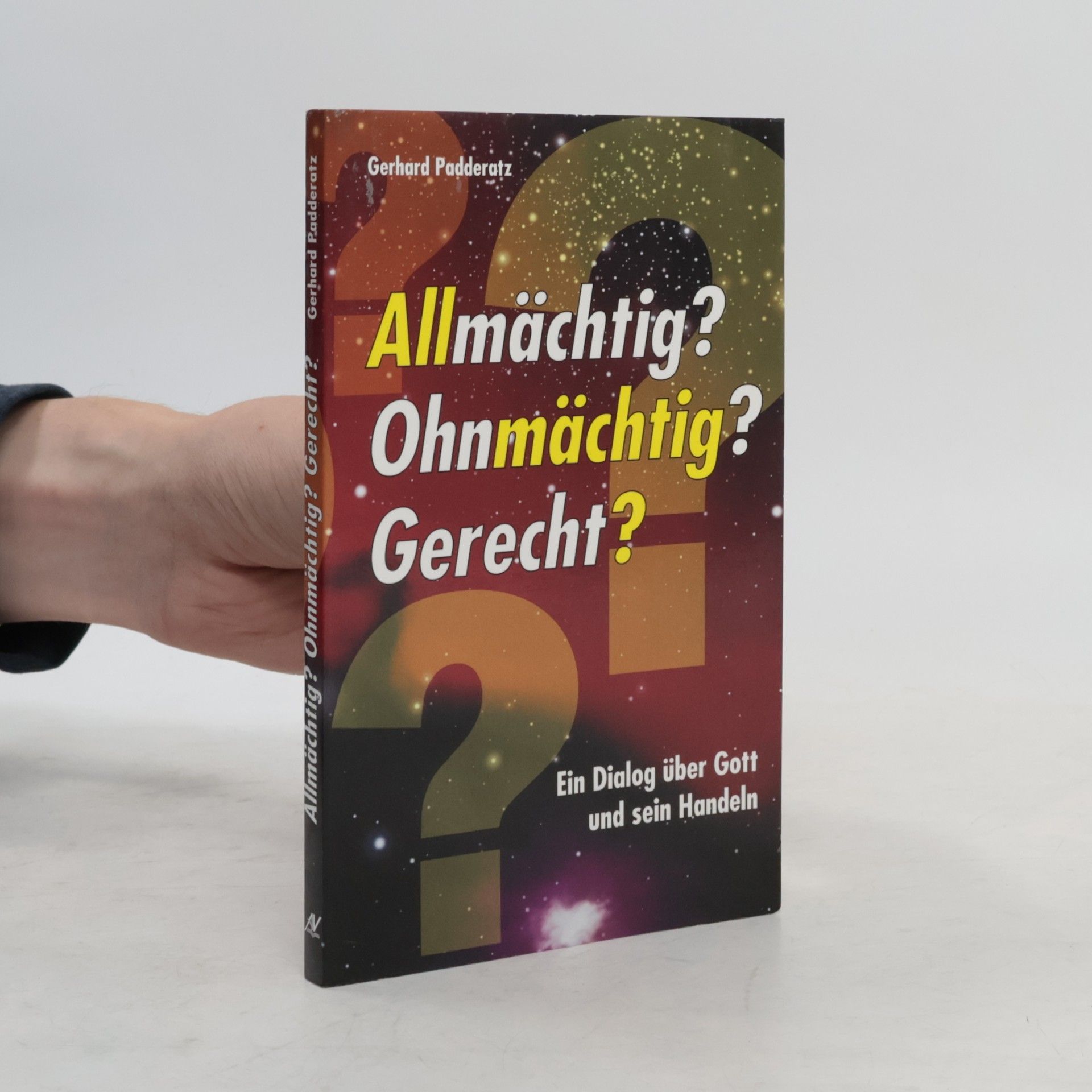 Allmächtig? Ohnmächtig? Gerecht?