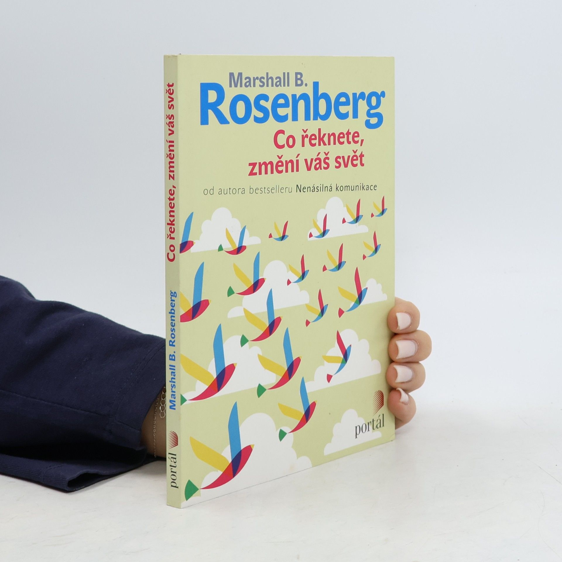 Marshall B. Rosenberg Co řeknete, změní váš svět