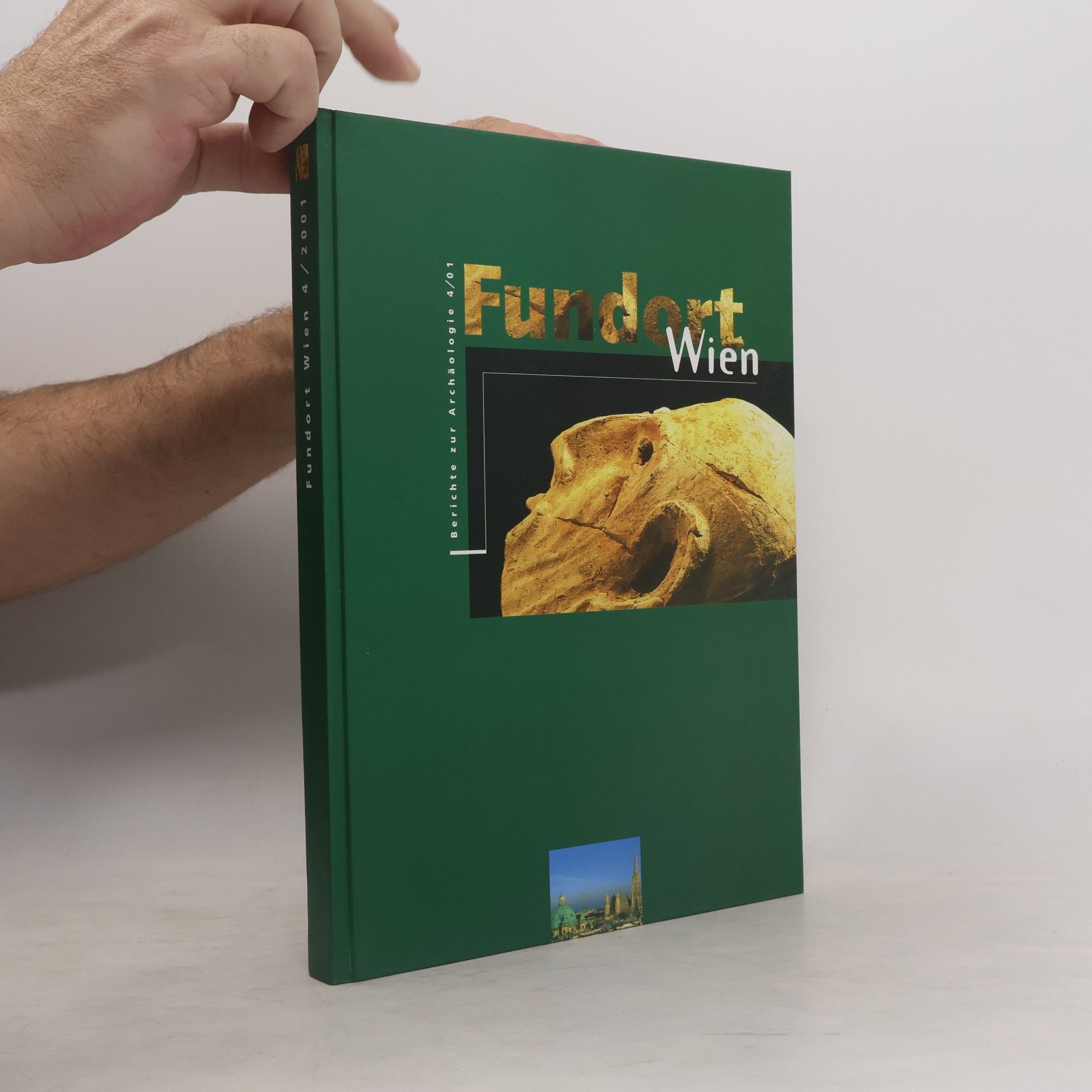 Autorenkollektiv Fundort Wien - Berichte zur Archäologie, 4/2001