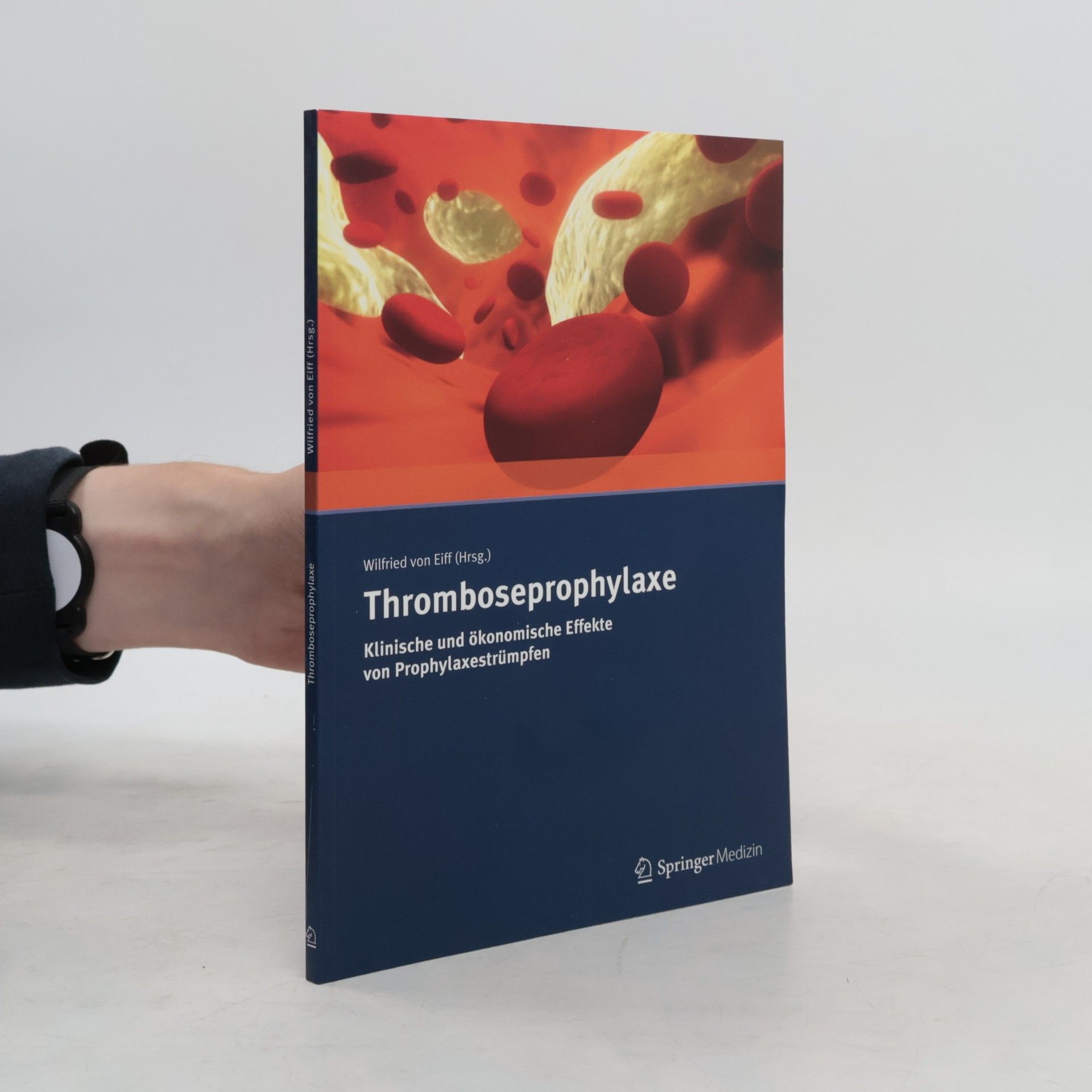 Wilfried von Eiff Thromboseprophylaxe