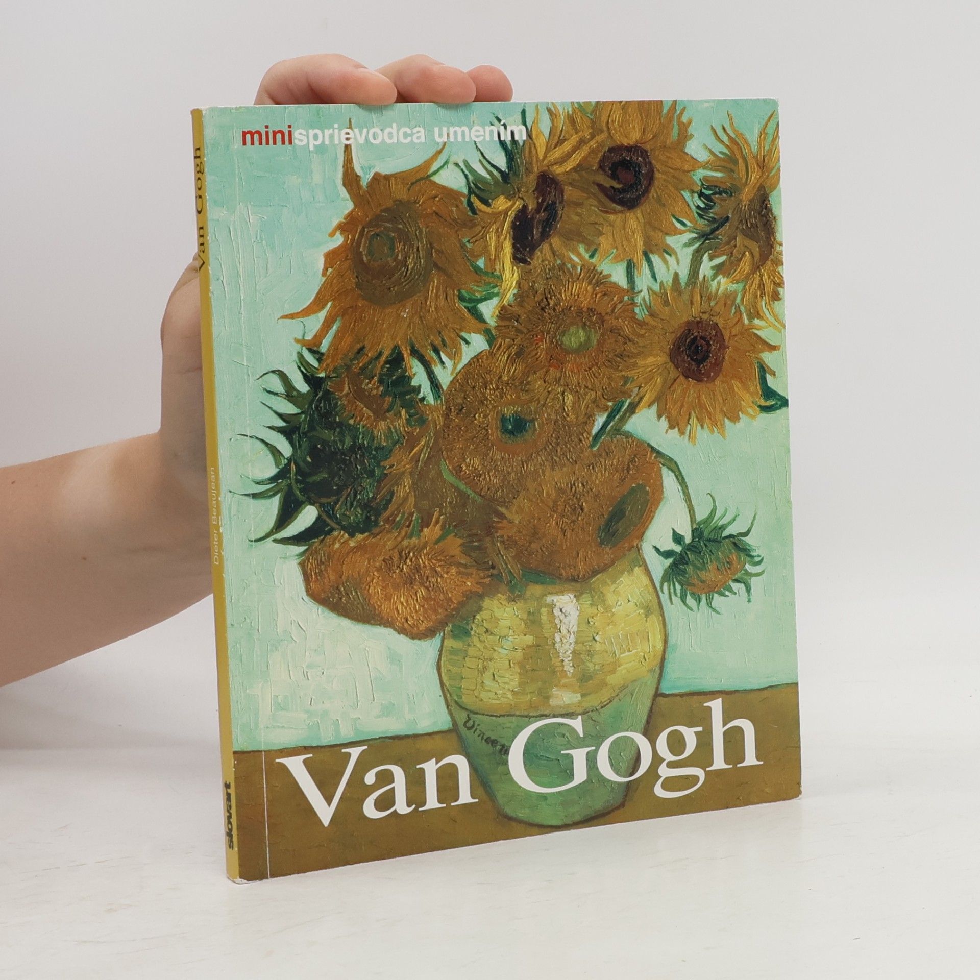Dieter Beaujean Vincent van Gogh. Život a dielo