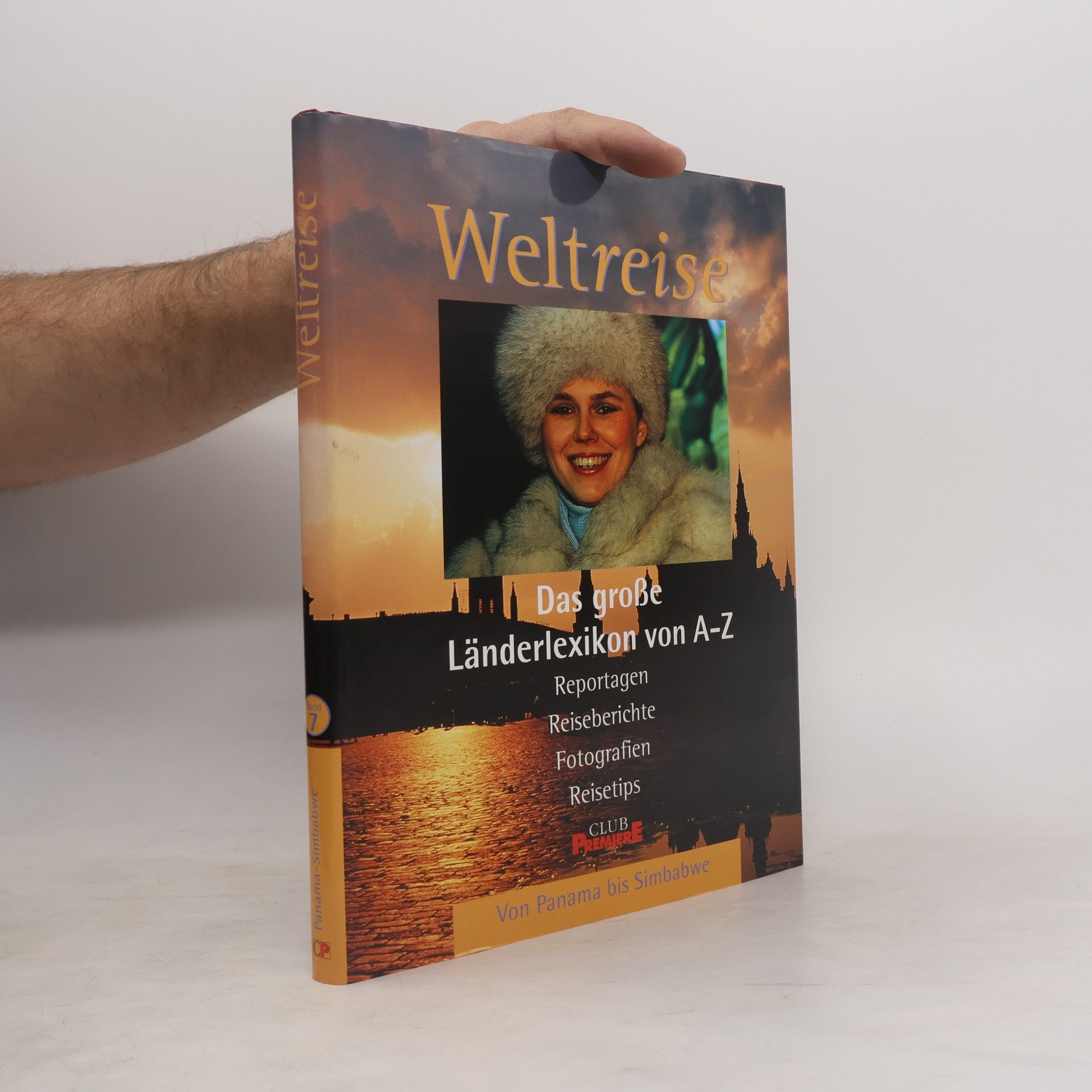 Various authors Weltreise. Das große Länderlexikon von A-Z. Band 7