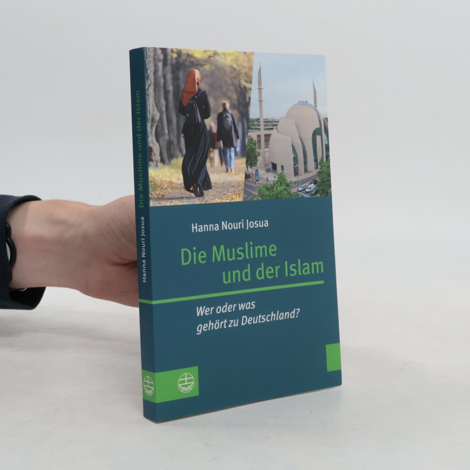 Hanna Nouri Josua Die Muslime und der Islam