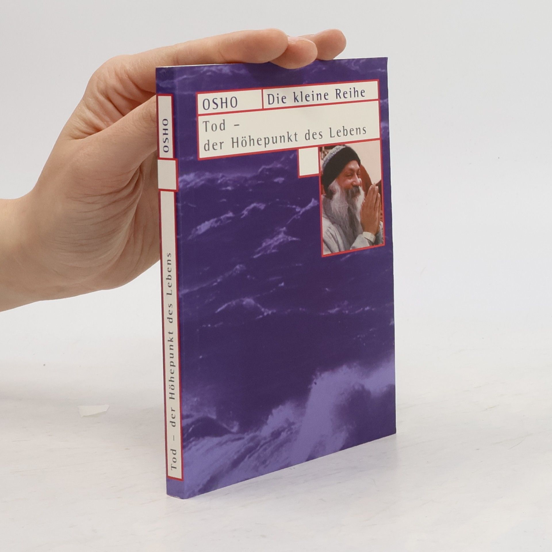 Osho Osho Tod - Der Höhepunkt des Lebens