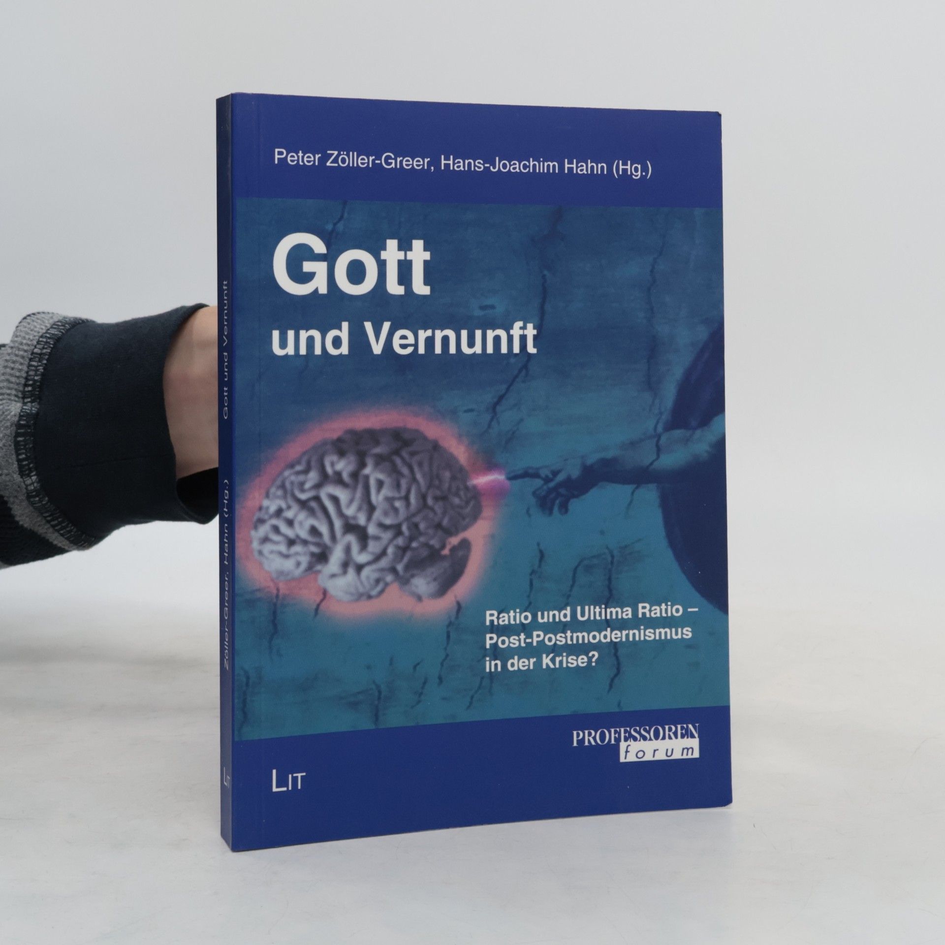 Professoren Forum: Gott und Vernunft