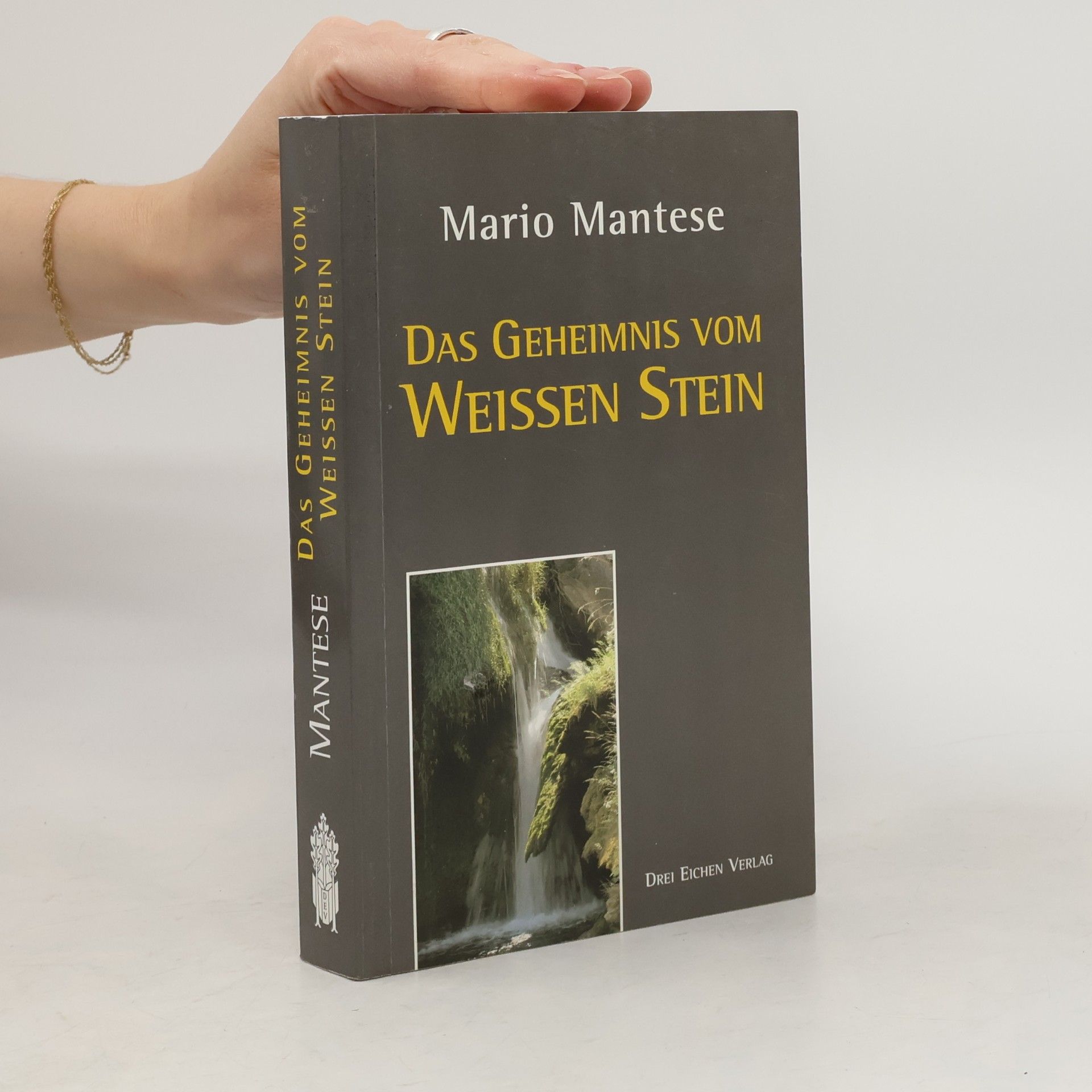 Mario Mantese Das Geheimnis vom Weißen Stein
