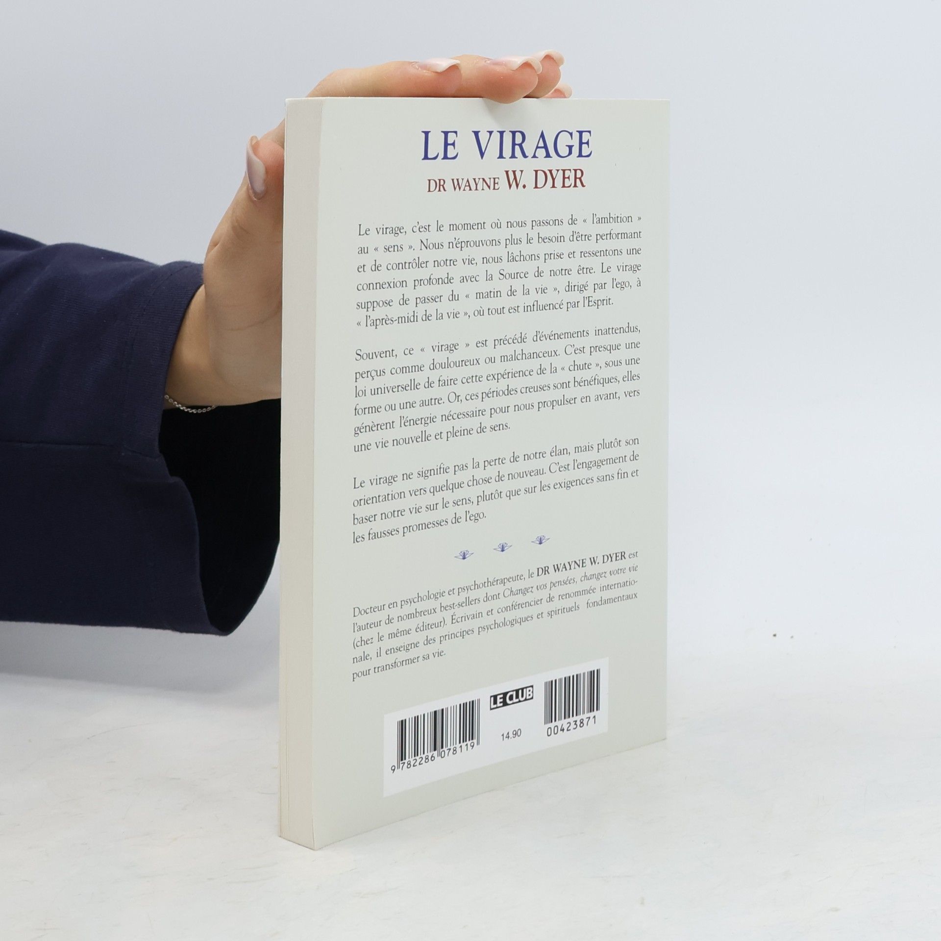Wayne W. Dyer Le virage Se libérer de l'ambition pour retrouver une vie pleine de sens