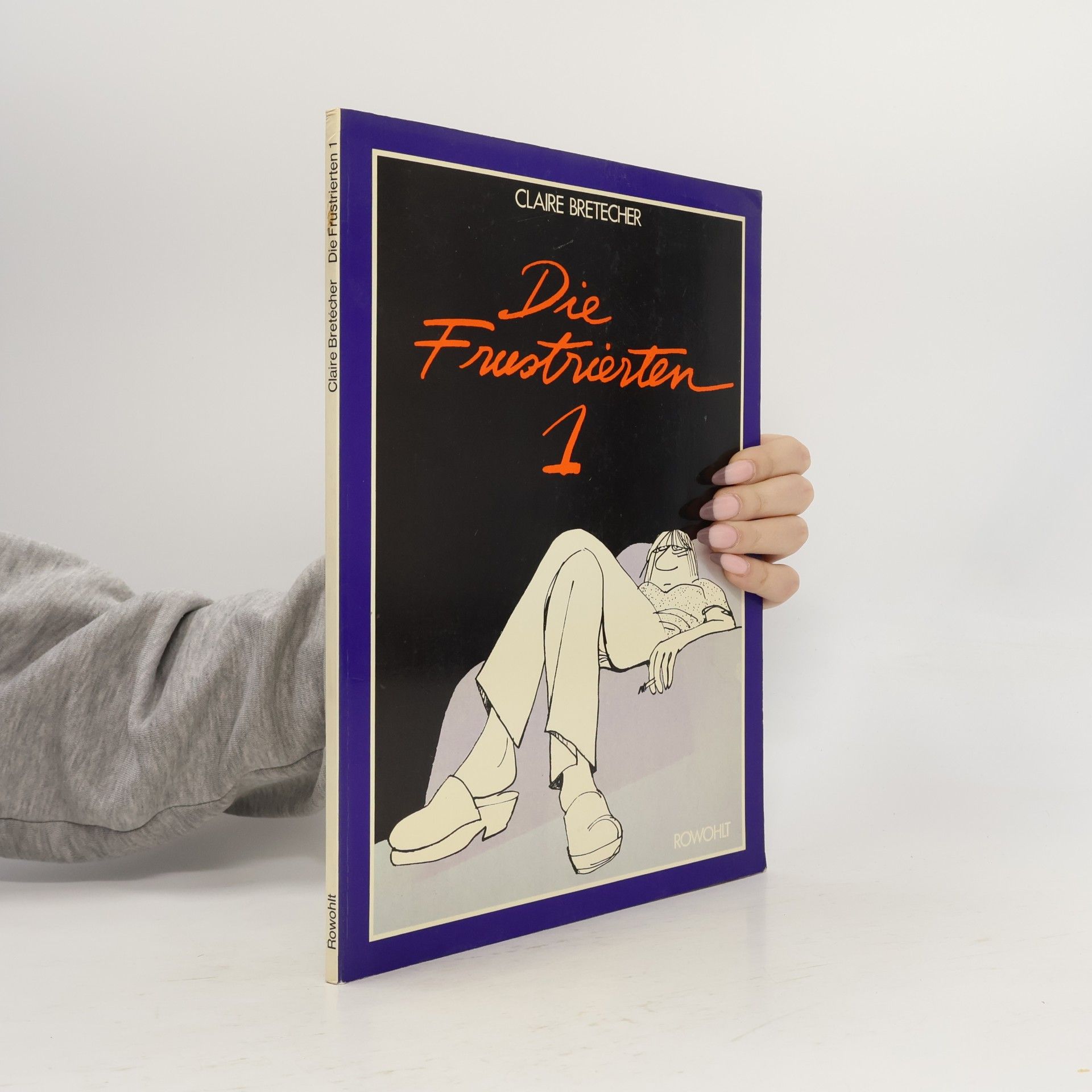 Claire Bretécher Die Frustrierten 1