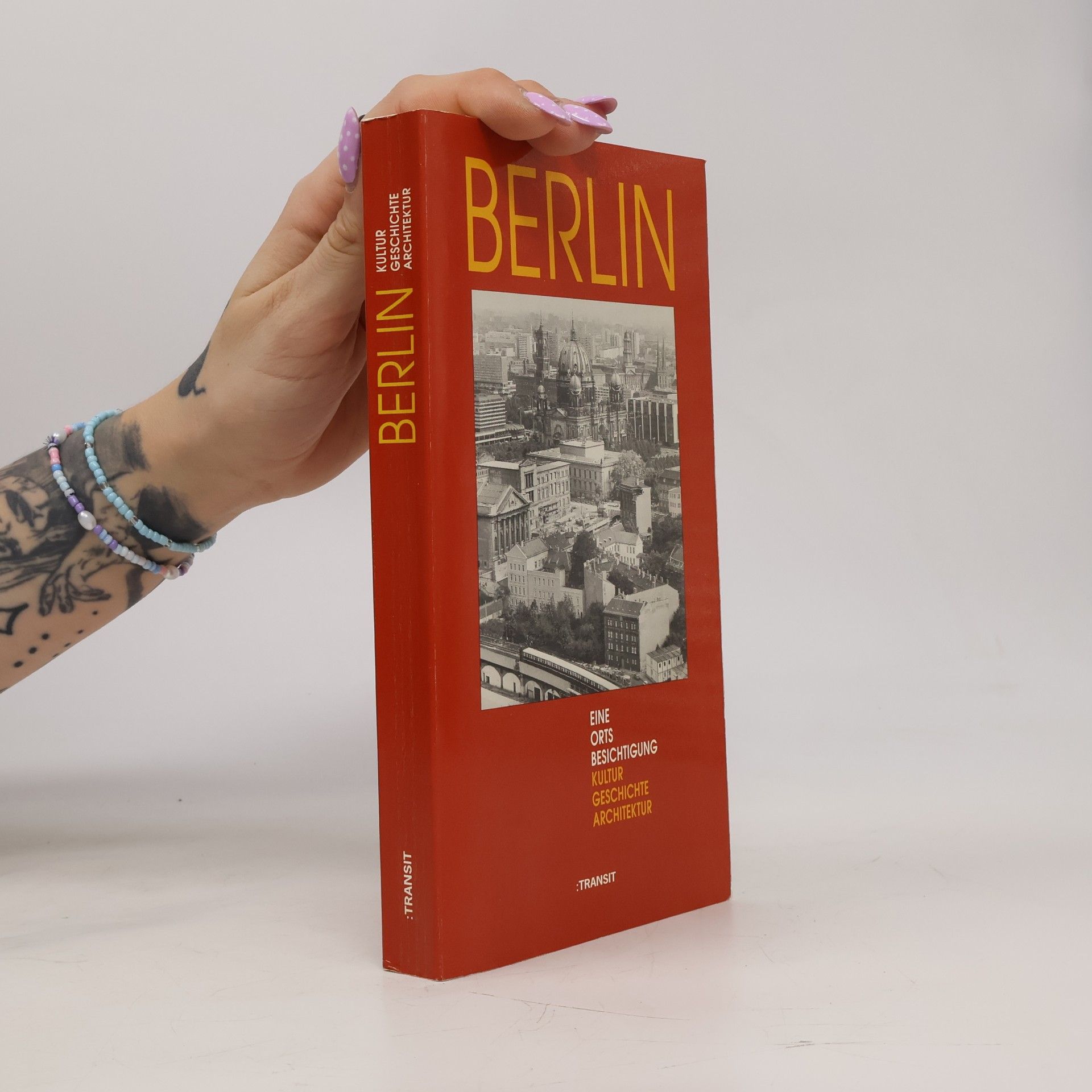 Berlin: Eine Ortsbesichtigung