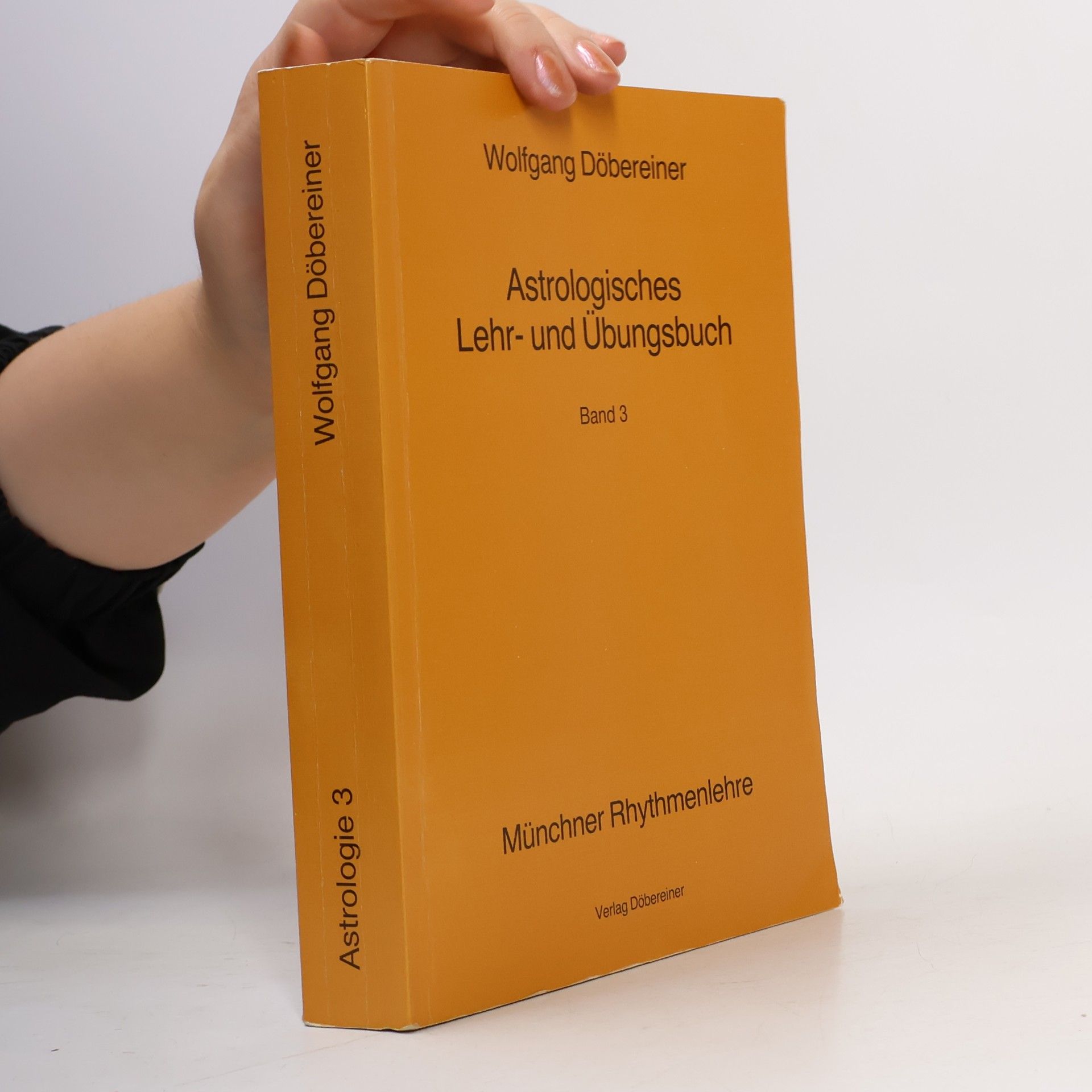 Wolfgang Döbereiner Astrologisches Lehr- und Übungsbuch. Bd.3