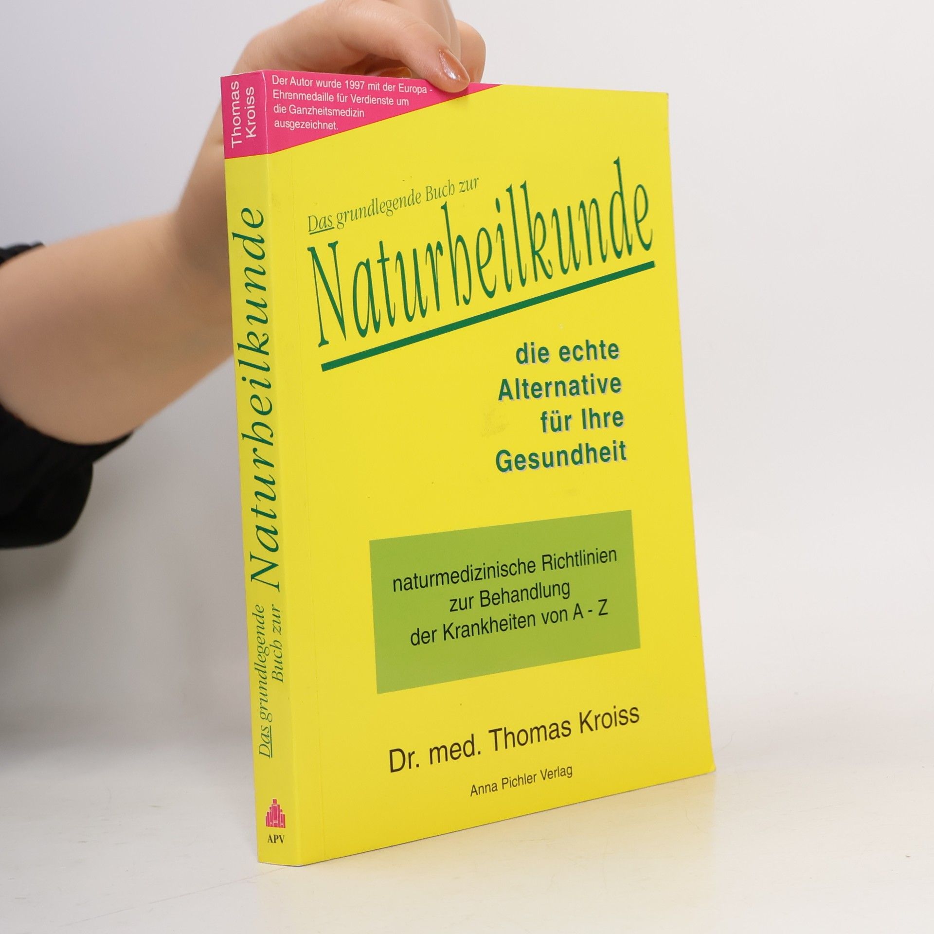 Thomas Kroiss Das grundlegende Buch zur Naturheilkunde die echte Alternative für Ihre Gesundheit