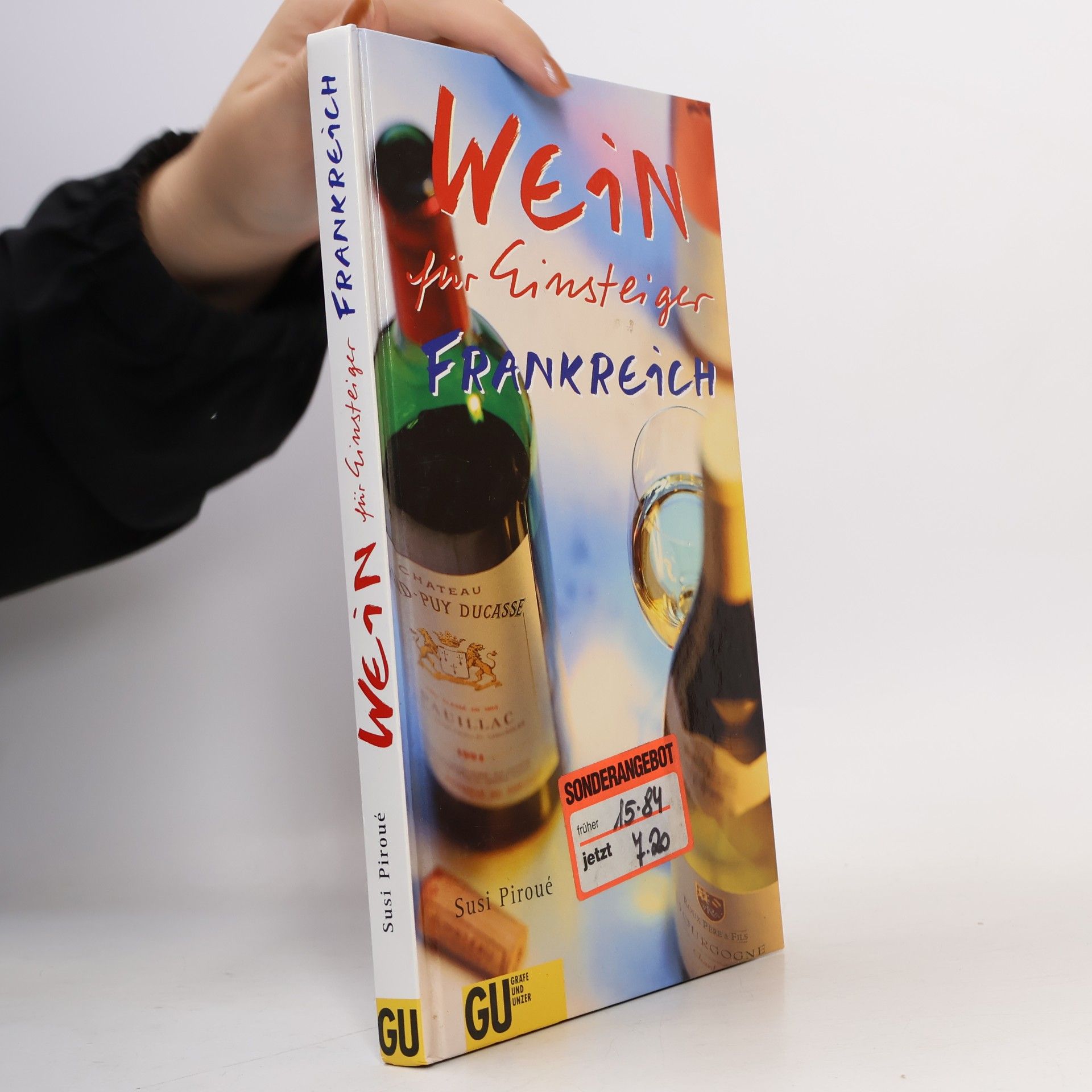 Susi Piroué Wein für Einsteiger Frankreich