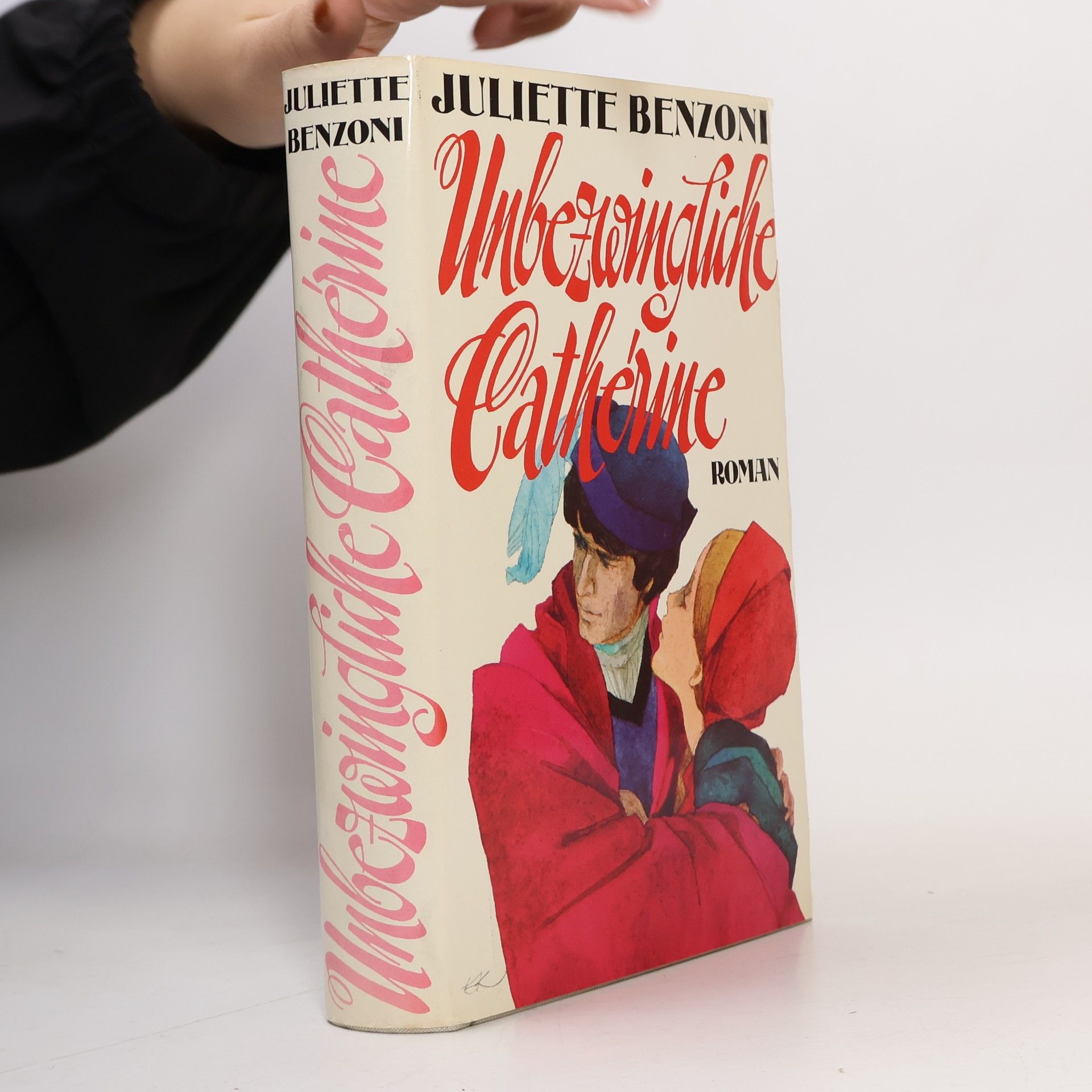 Juliette Benzoni Unbezwingliche Cathérine