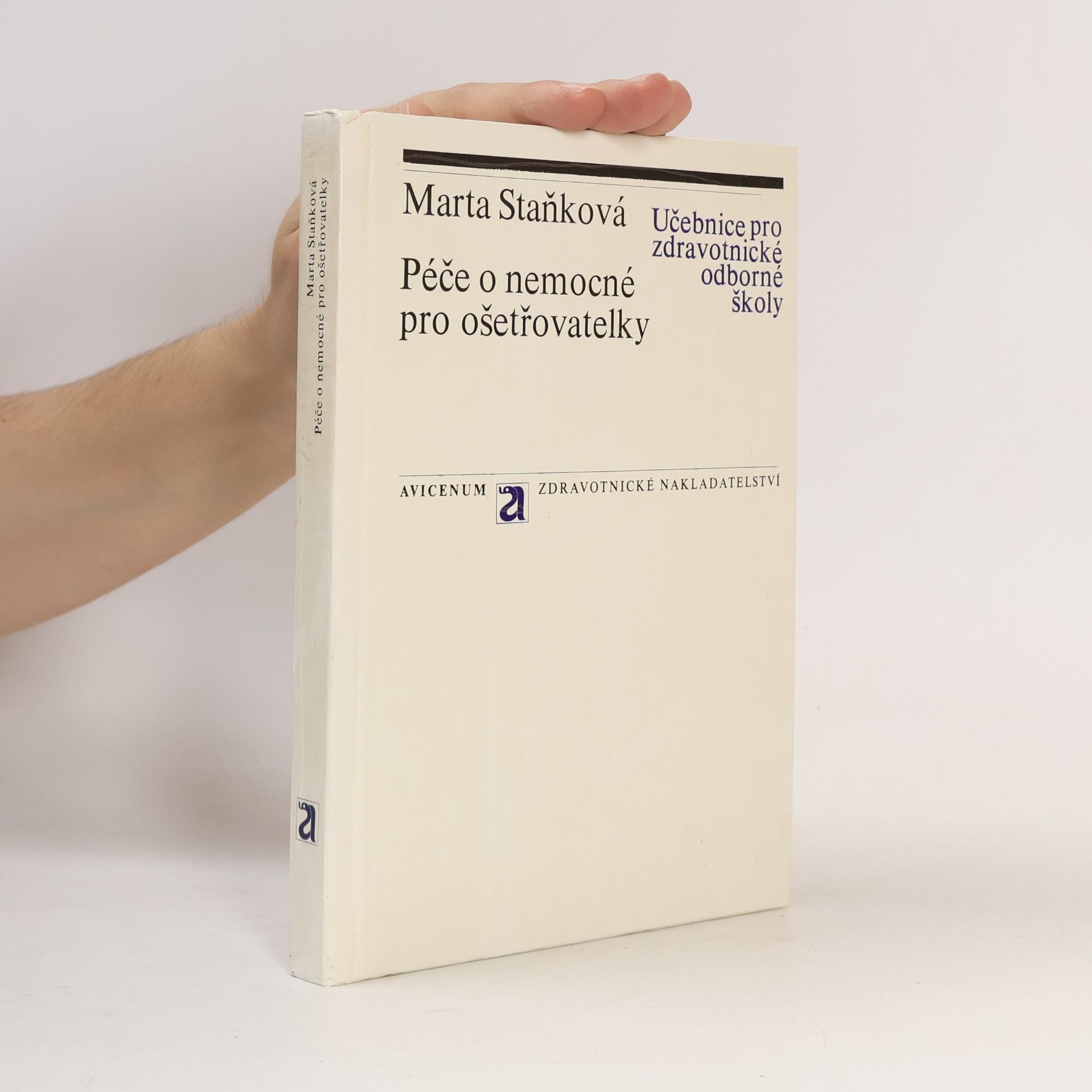 Marta Staňková Péče o nemocné pro ošetřovatelky