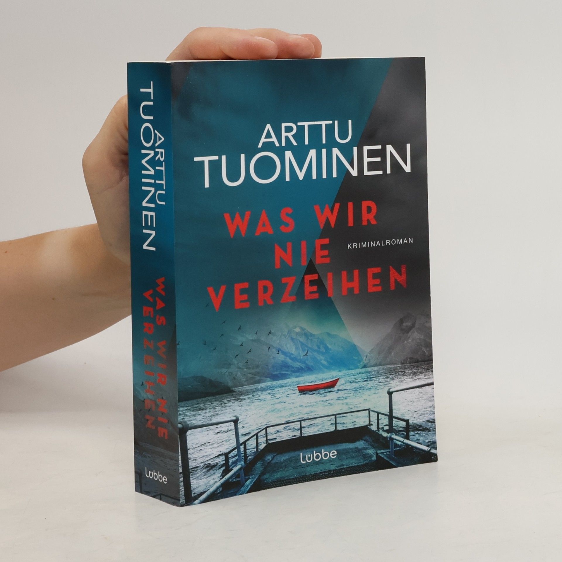 Arttu Tuominen Was wir nie verzeihen. Kriminalroman. Nominiert als bester nordischer Krimi 2021