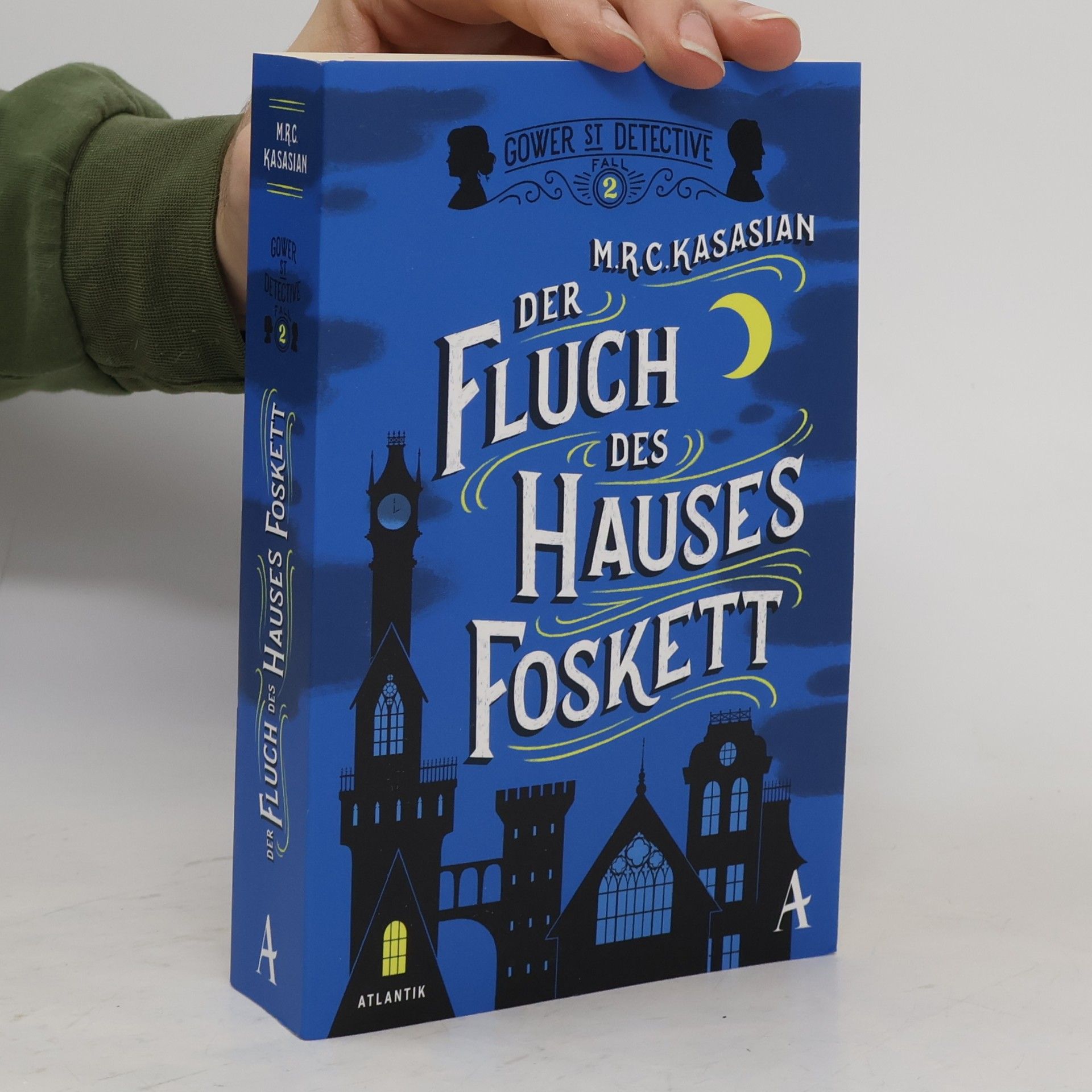 M. R. C. Kasasian Der Fluch des Hauses Foskett