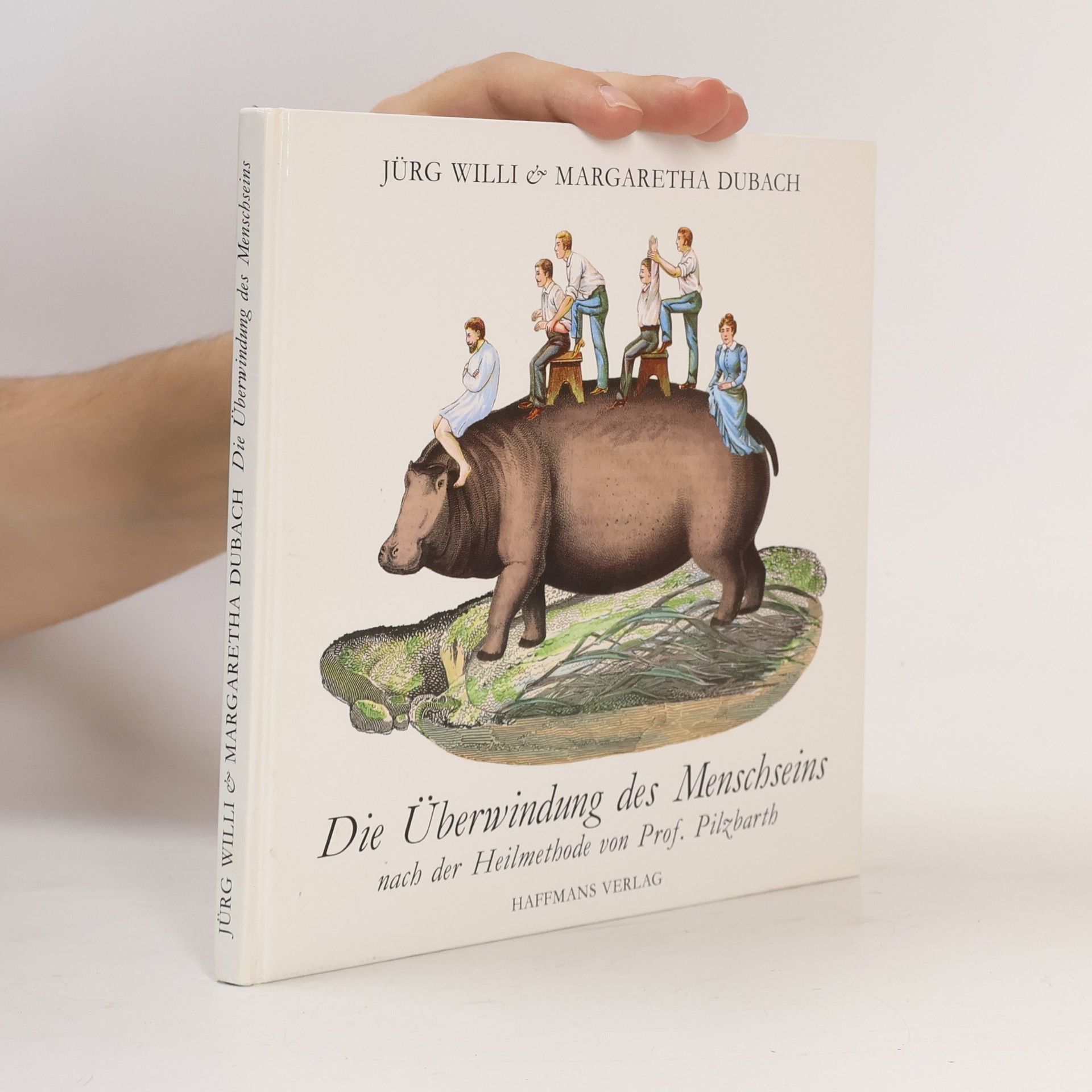 Die Überwindung des Menschseins nach der Heilmethode von Prof. Pilzbarth