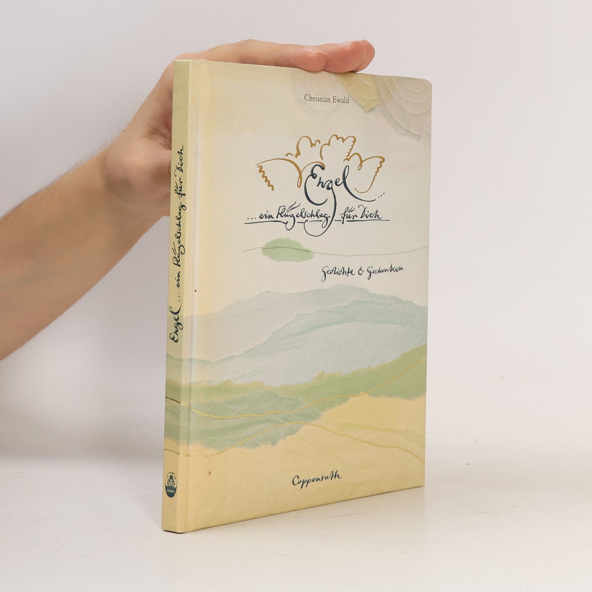 Various authors Engel... ein Flügelschlag für Dich. Gedichte & Gedanken