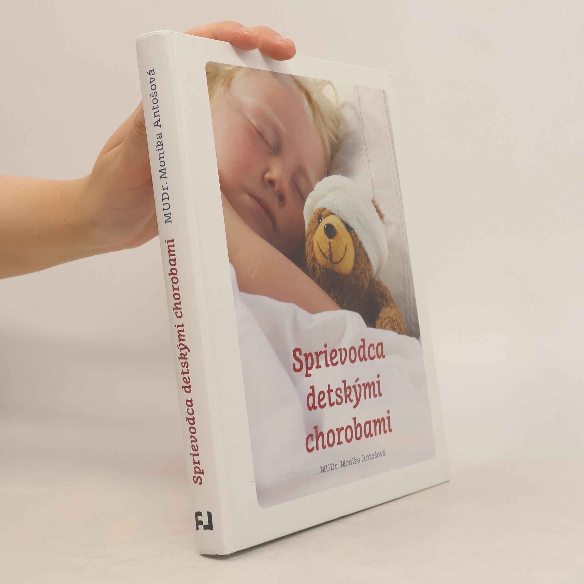 Monika Antošová Sprievodca detskými chorobami