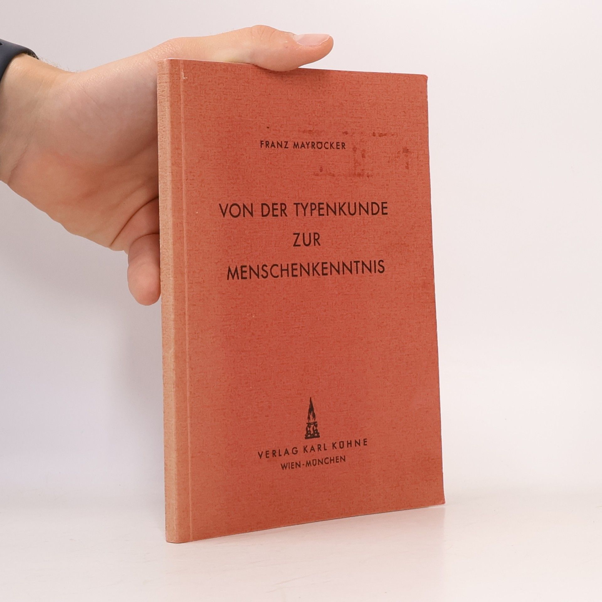 Franz Mayröcker Von der Typenkunde zur Menschenkenntnis