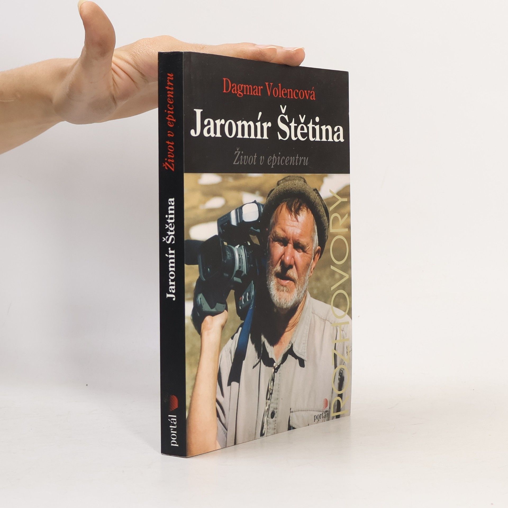 Dagmar Volencová Jaromír Štětina : život v epicentru