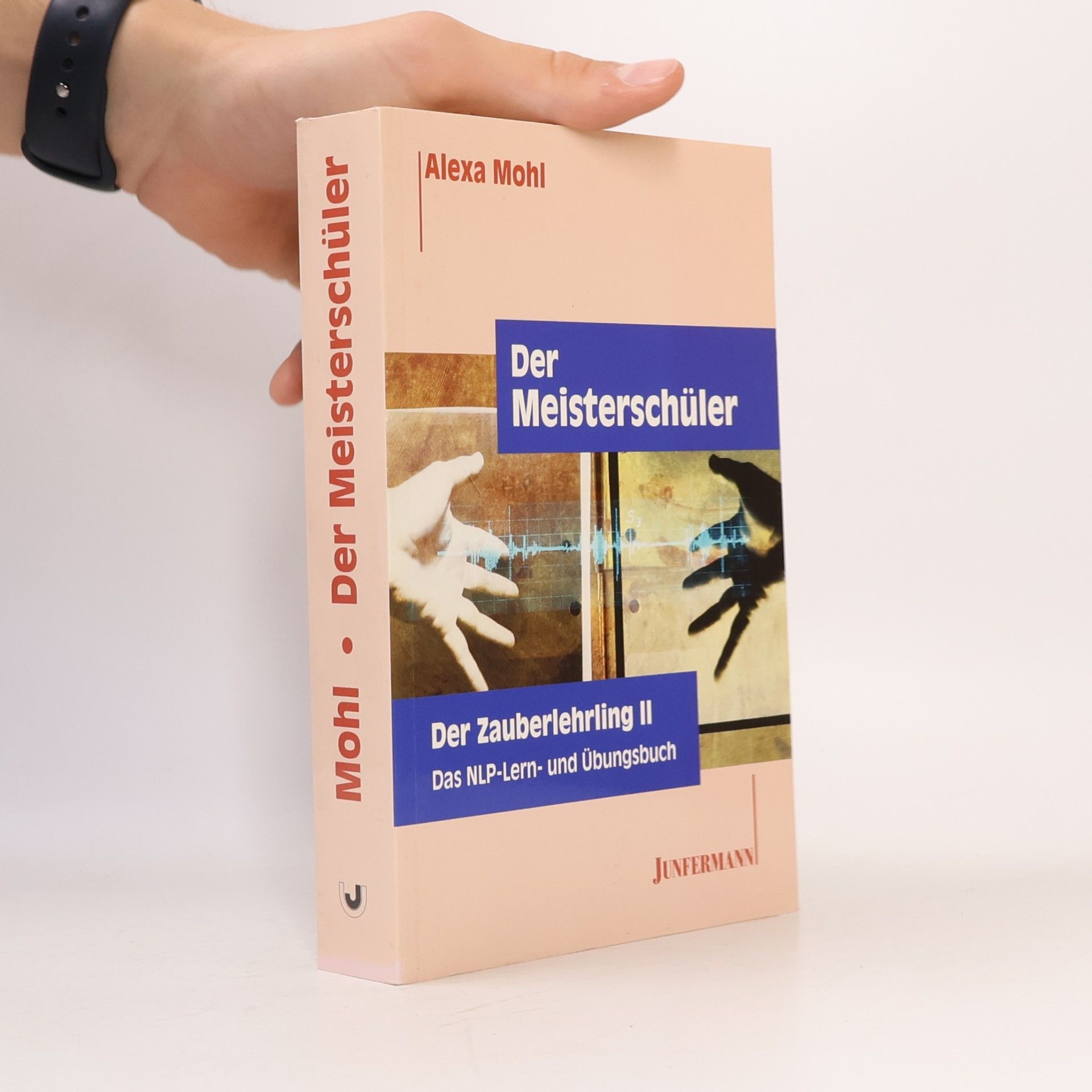 Alexa Mohl Das NLP-Lern- und Übungsbuch