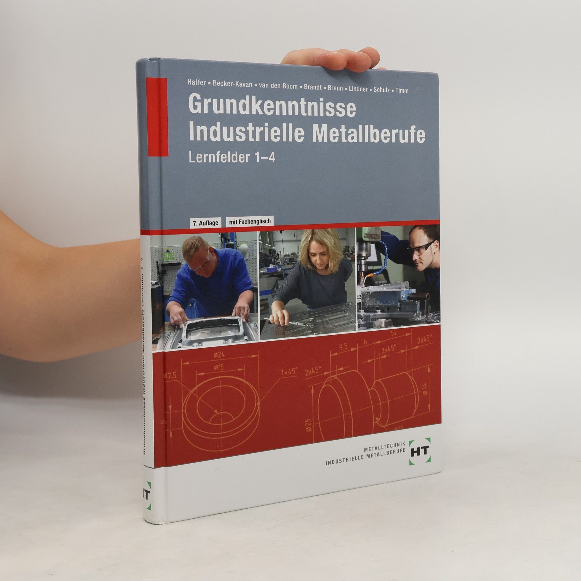 Reiner Haffer Grundkenntnisse industrielle Metallberufe nach Lernfeldern ...