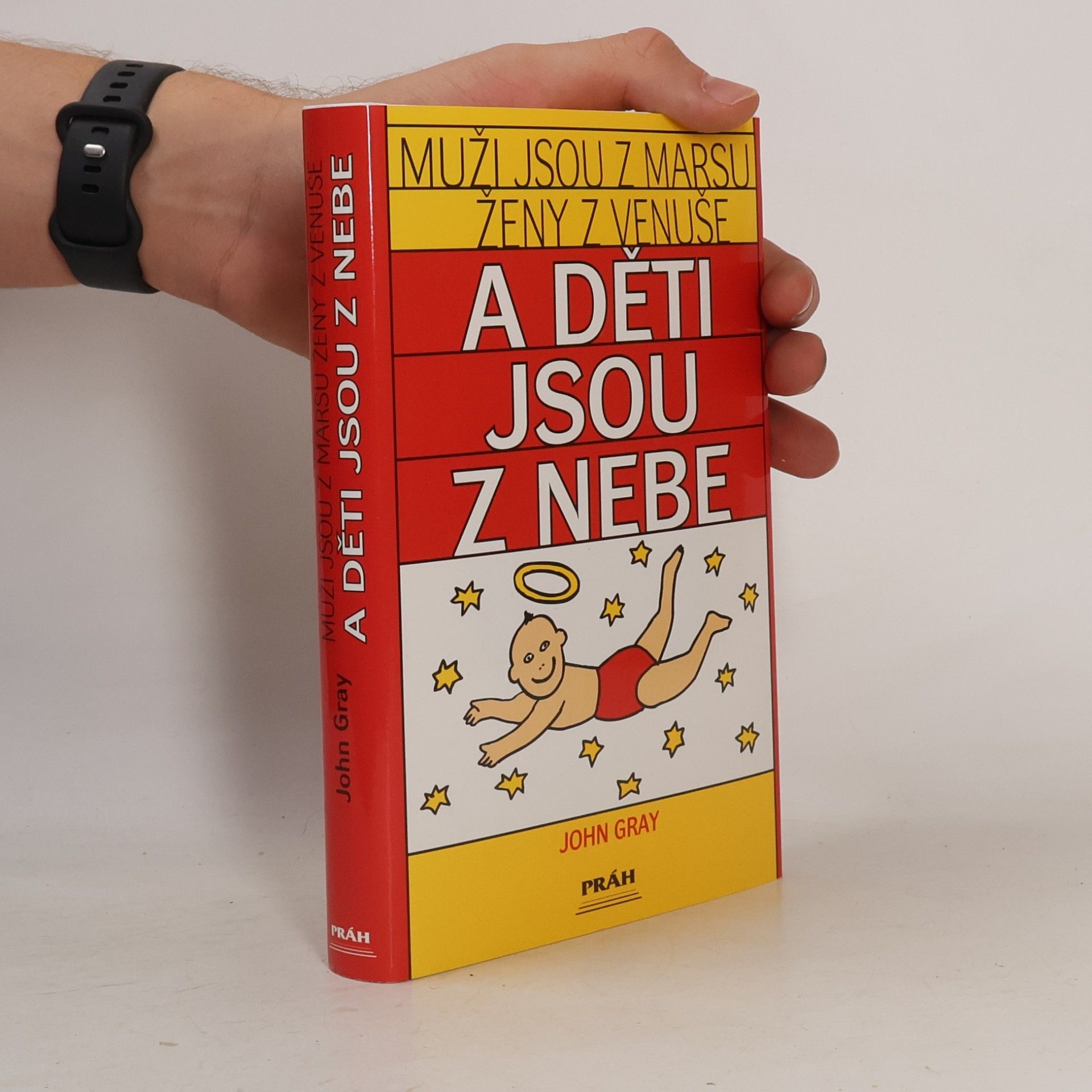 John Gray Muži jsou z Marsu, ženy z Venuše a děti jsou z nebe