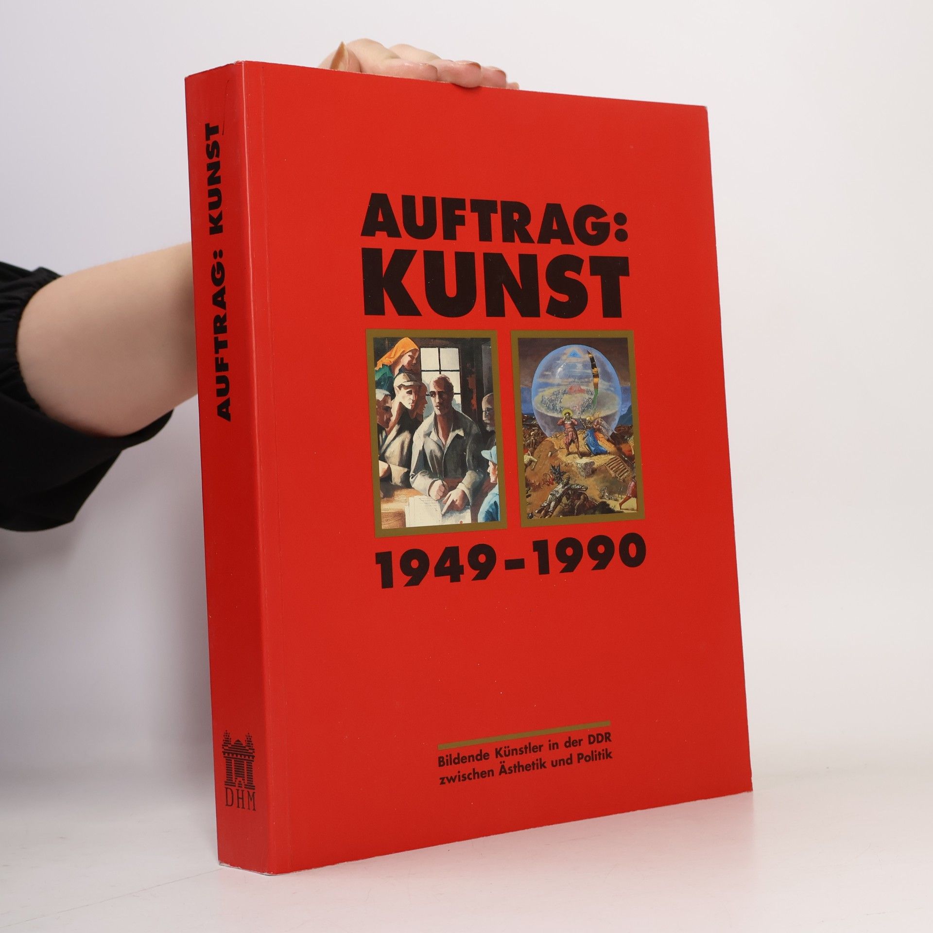 Collectif d'auteurs Auftrag. Kunst 1949- 1990