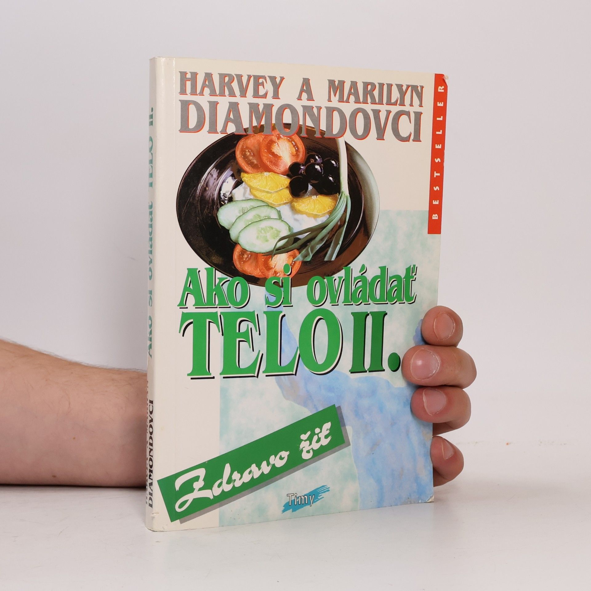 Harvey Diamond Ako si ovládať telo II.