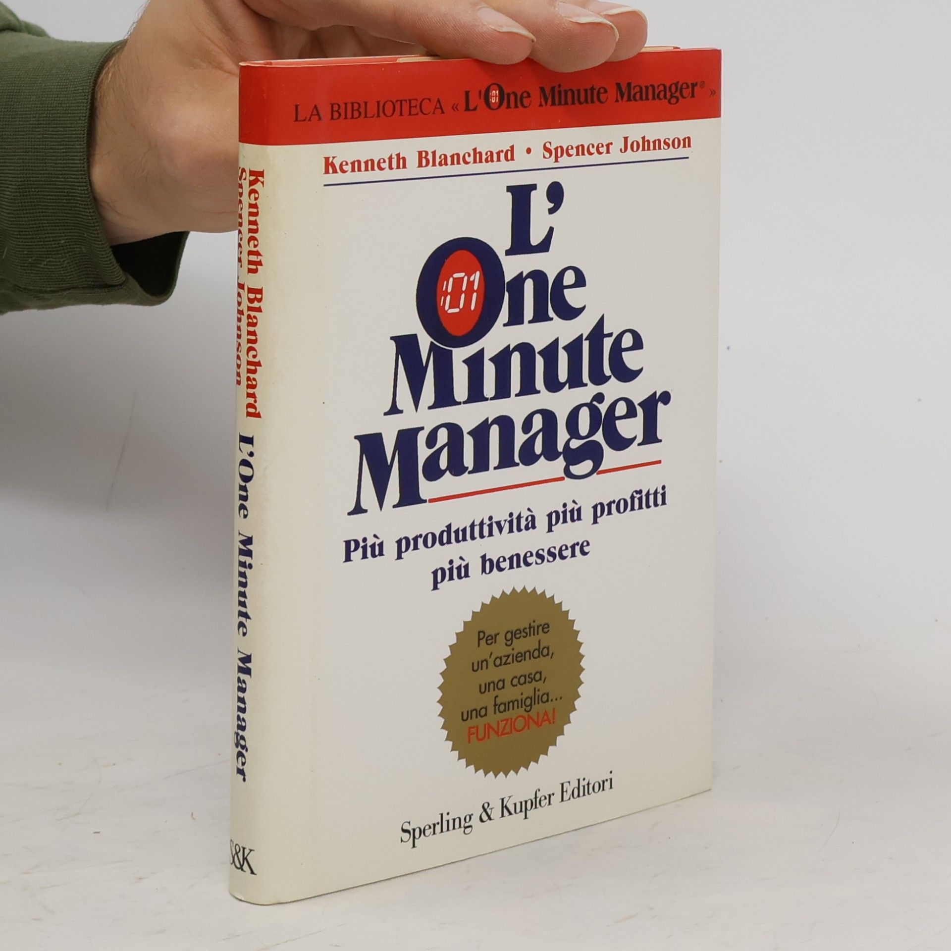 L'one minute manager. Più produttività più profitti più benessere