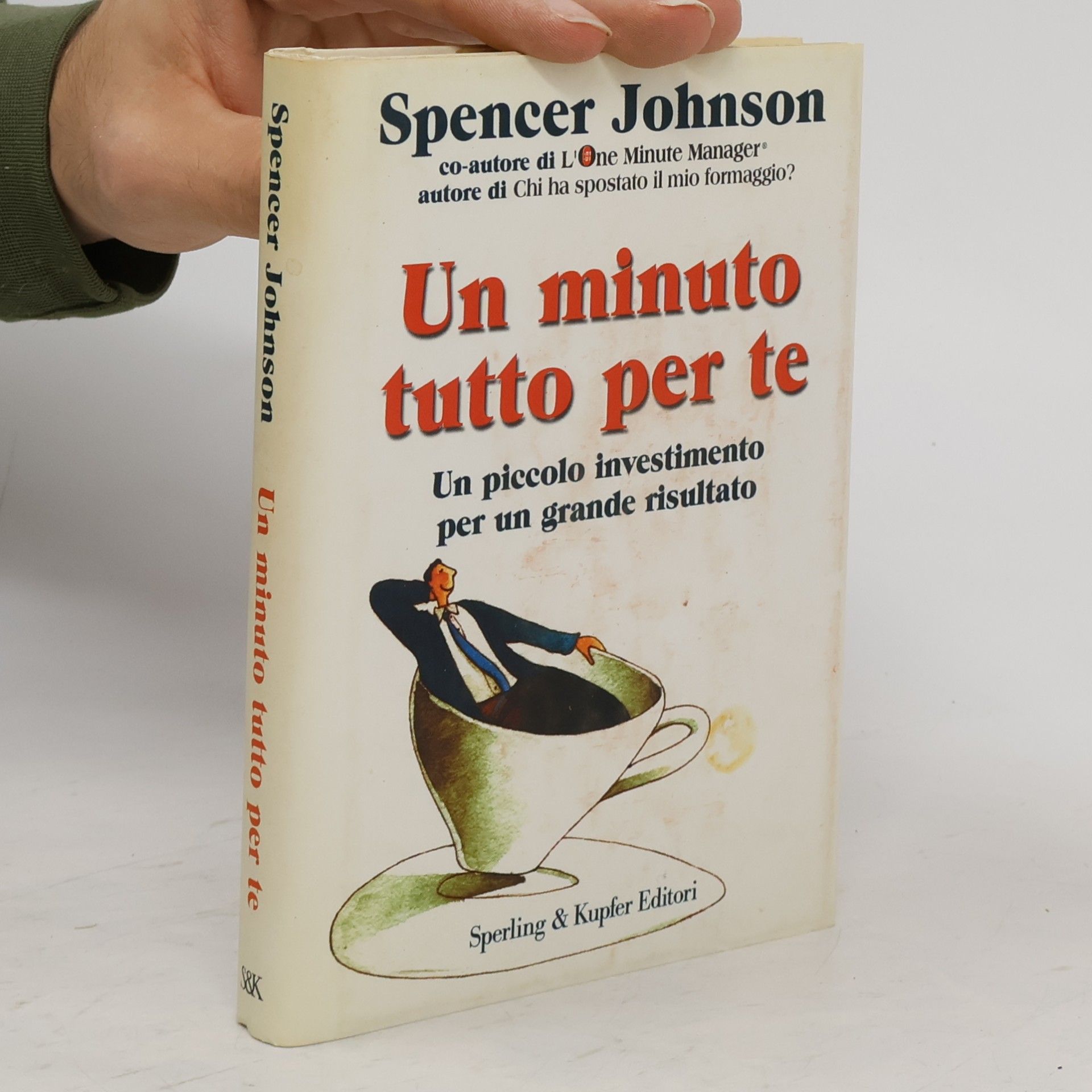Spencer Johnson Un minuto tutto per te
