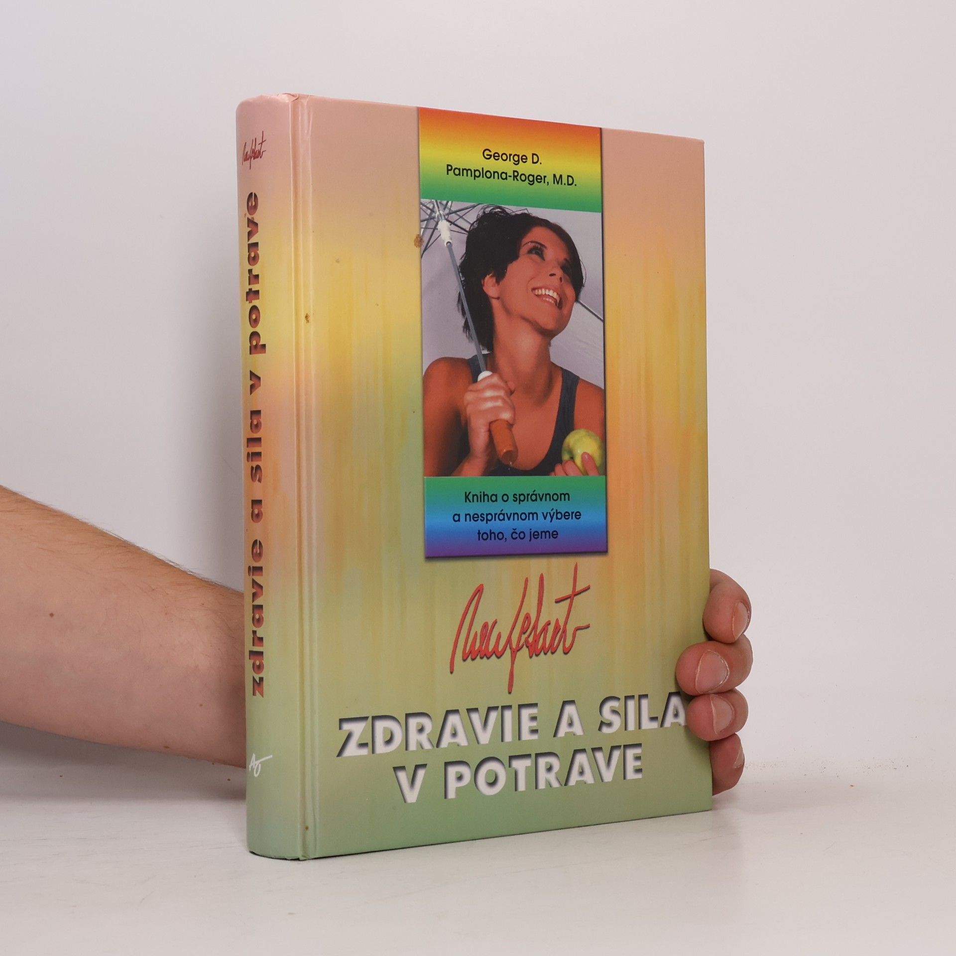 M.D. George D. Pamplona Roger Zdravie a sila v potrave