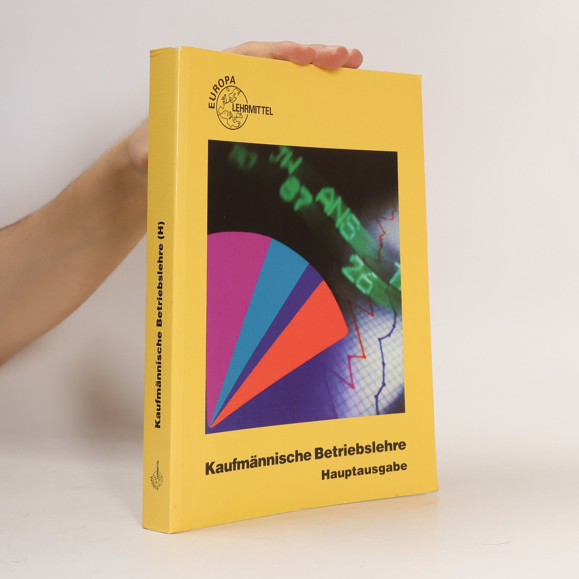 Kaufmännische Betriebslehre Hauptausgabe: Ohne CD