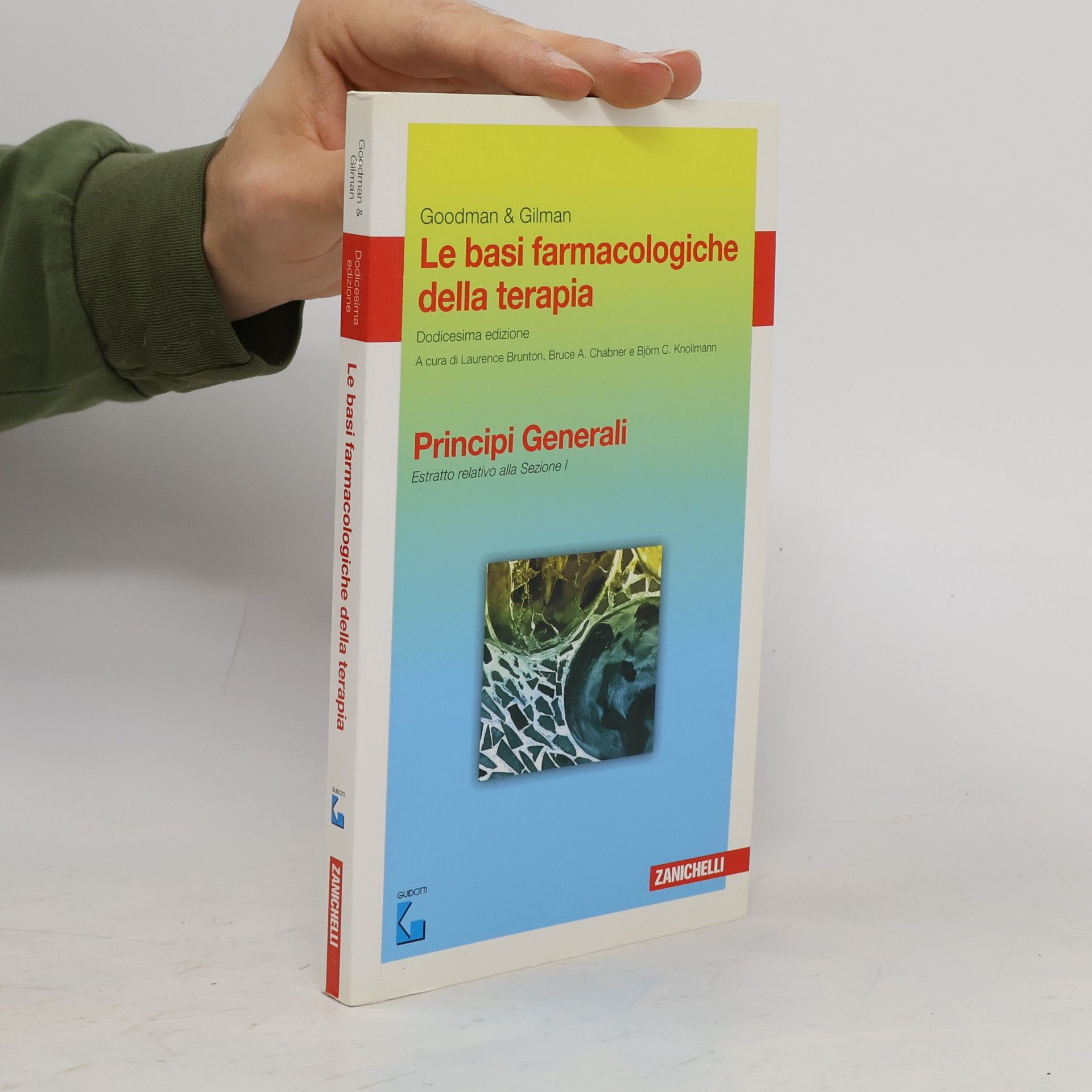 James C. Garrison Le basi farmacologiche della terapia: Principi Generali