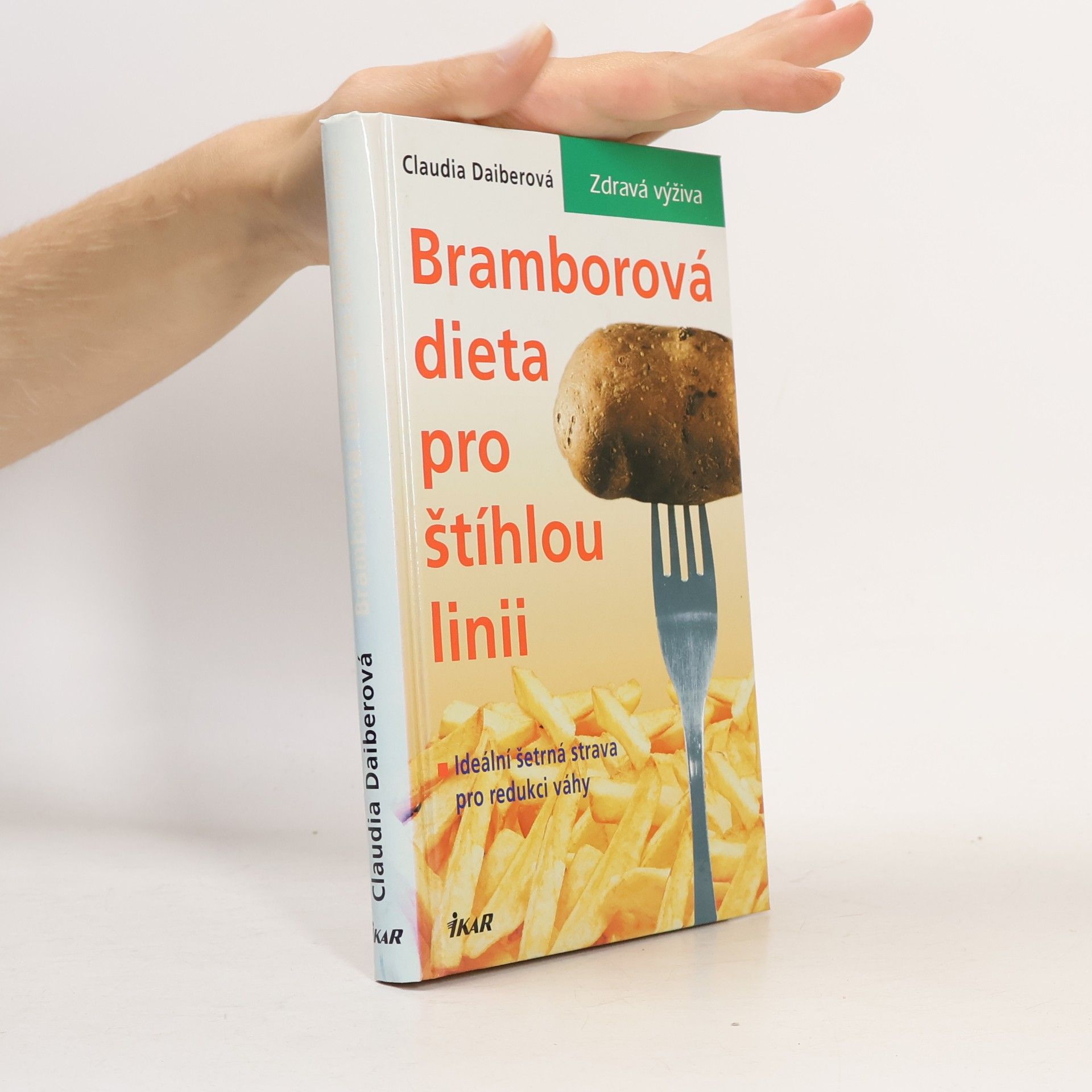Claudia Daiber Bramborová dieta pro štíhlou linii