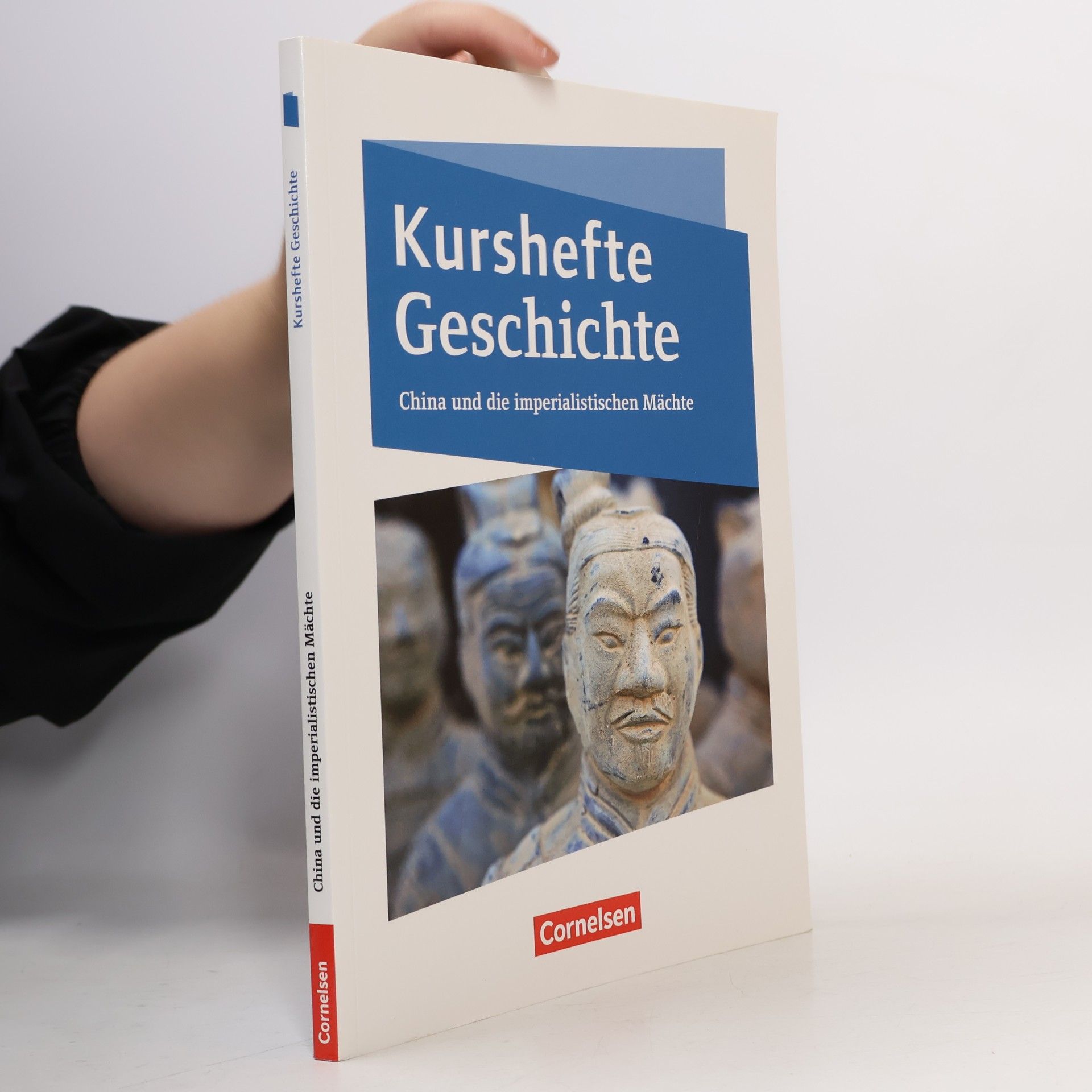 Cornelsen Verlag GmbH Kurshefte Geschichte. Niedersachsen - China und die imperialistischen Mächte - Schülerbuch