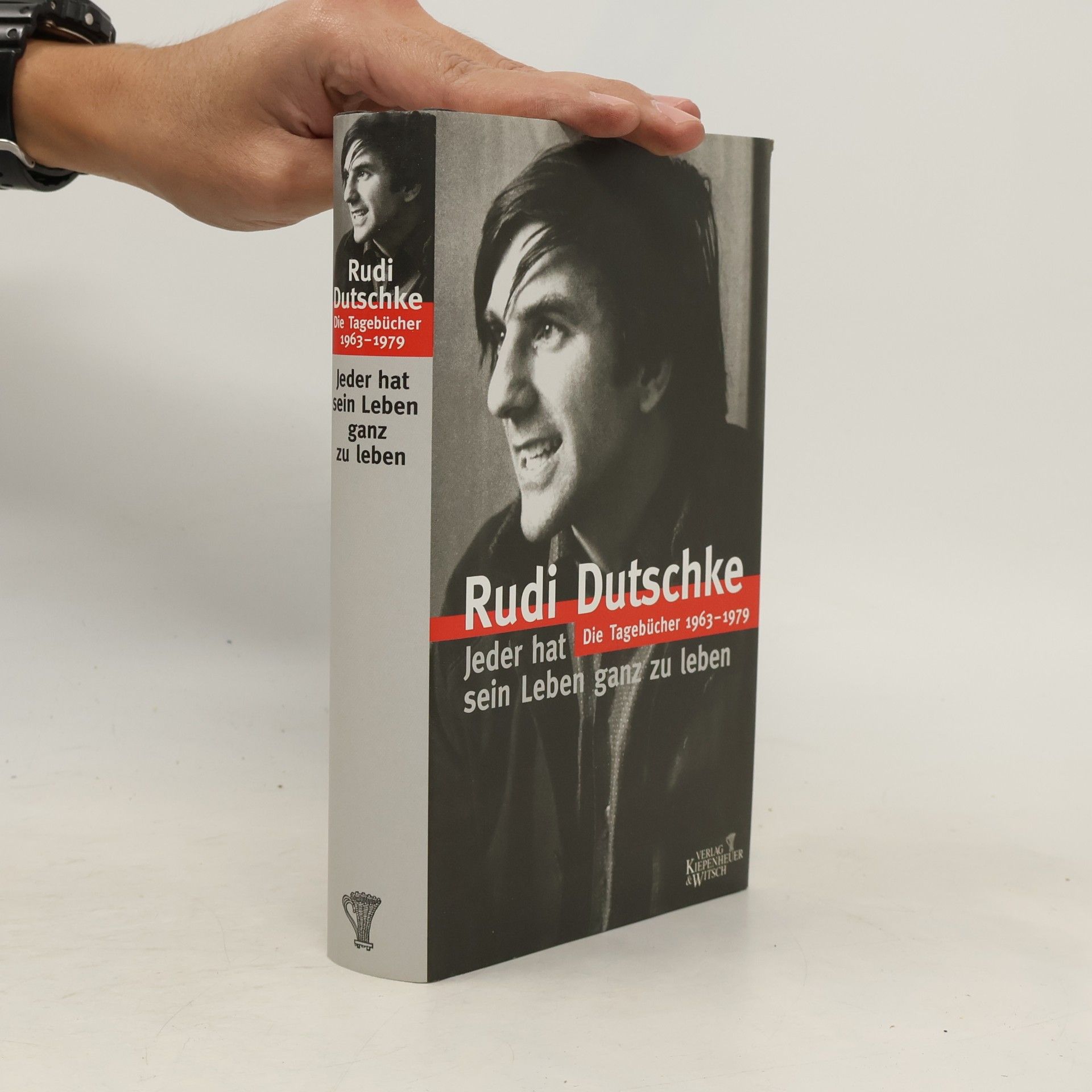 Rudi Dutschke Jeder hat sein Leben ganz zu leben