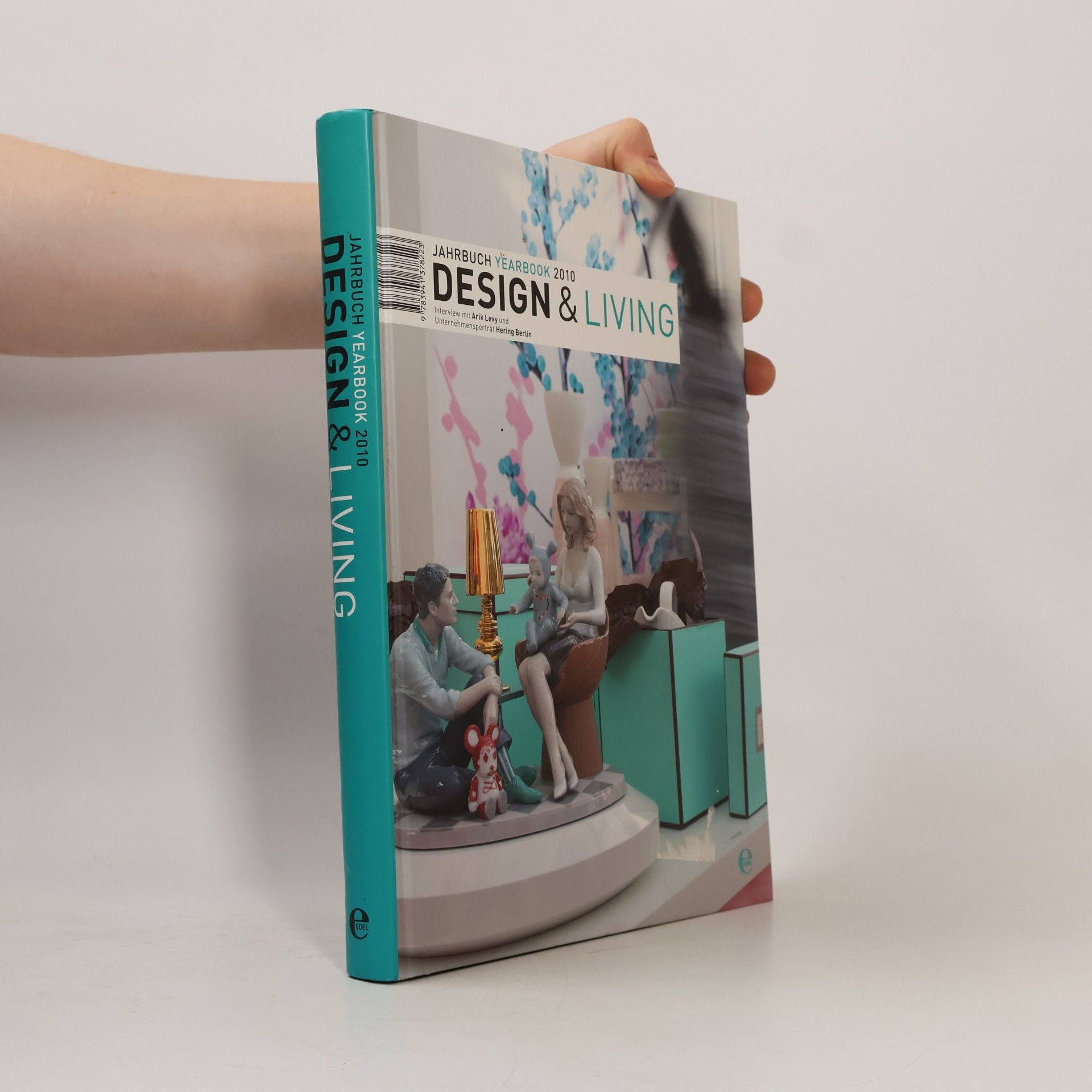 Arik Levy Jahrbuch Yearbook - 2010: Design & Living