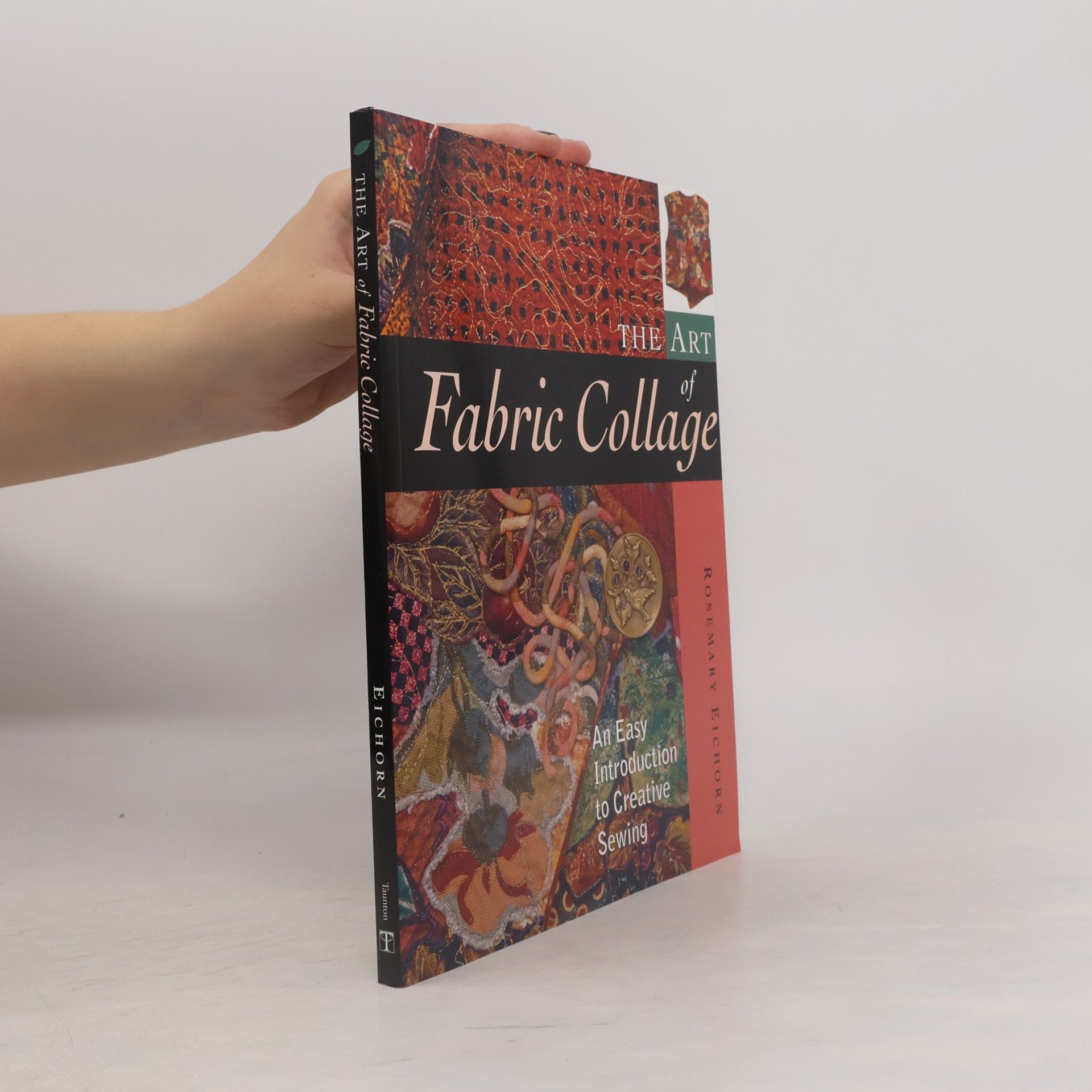 Rosemary Eichorn The Art of Fabric Collage