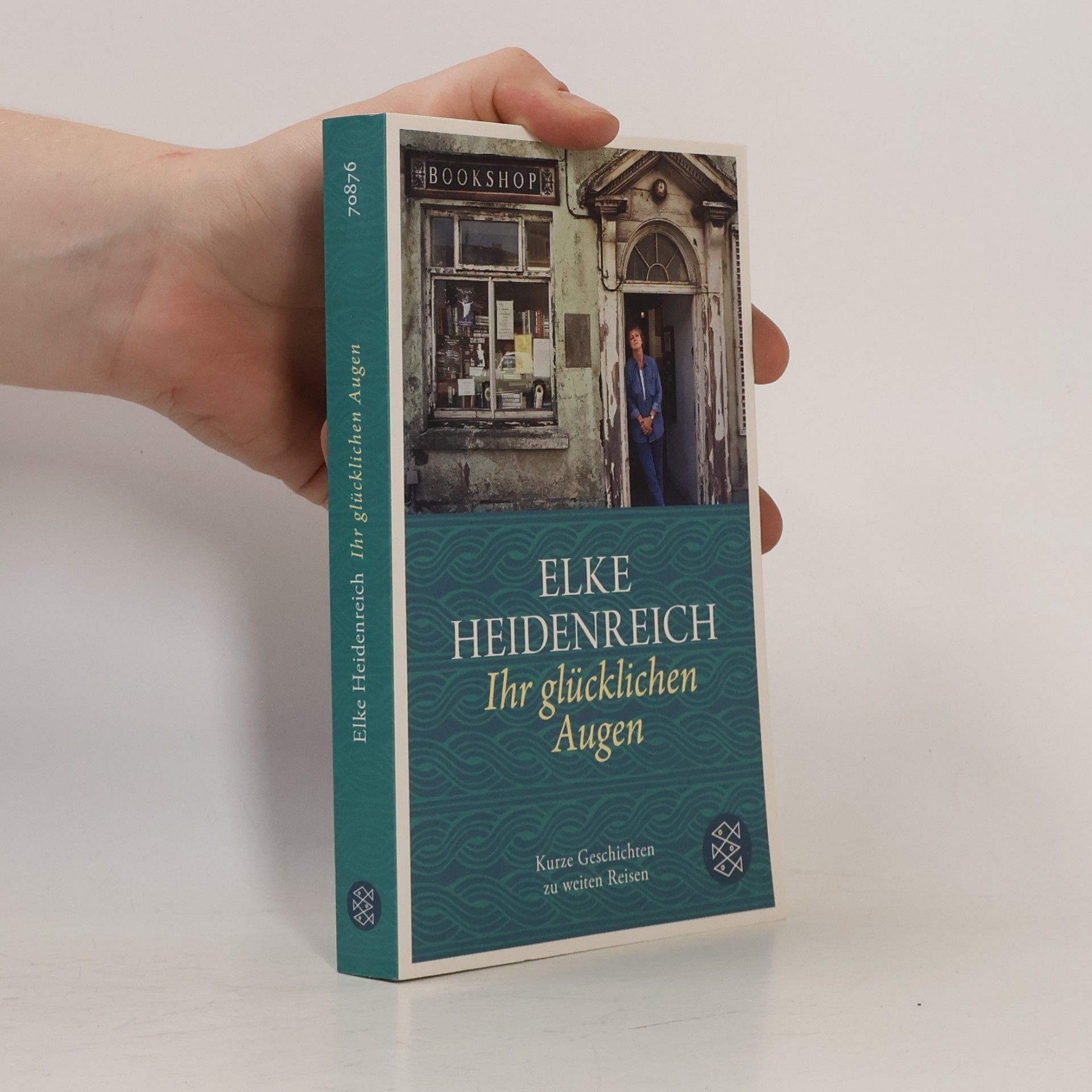 Elke Heidenreich Ihr glücklichen Augen